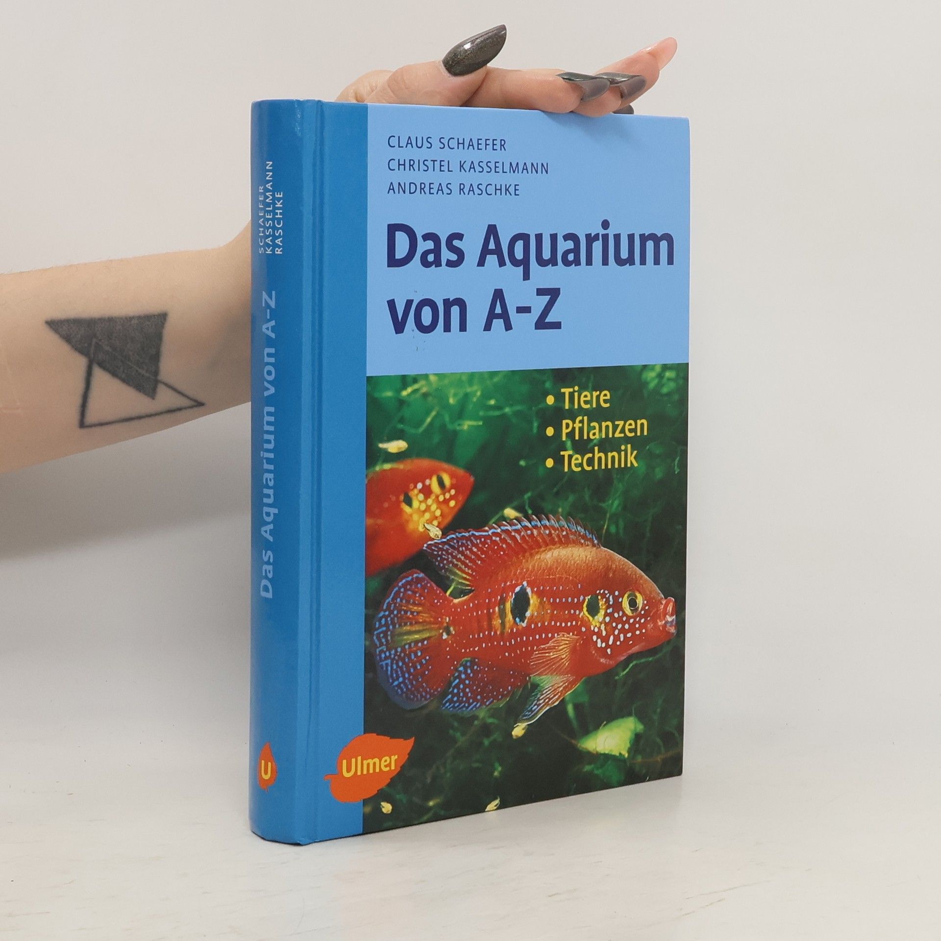 Claus Schaefer Das Aquarium von A - Z