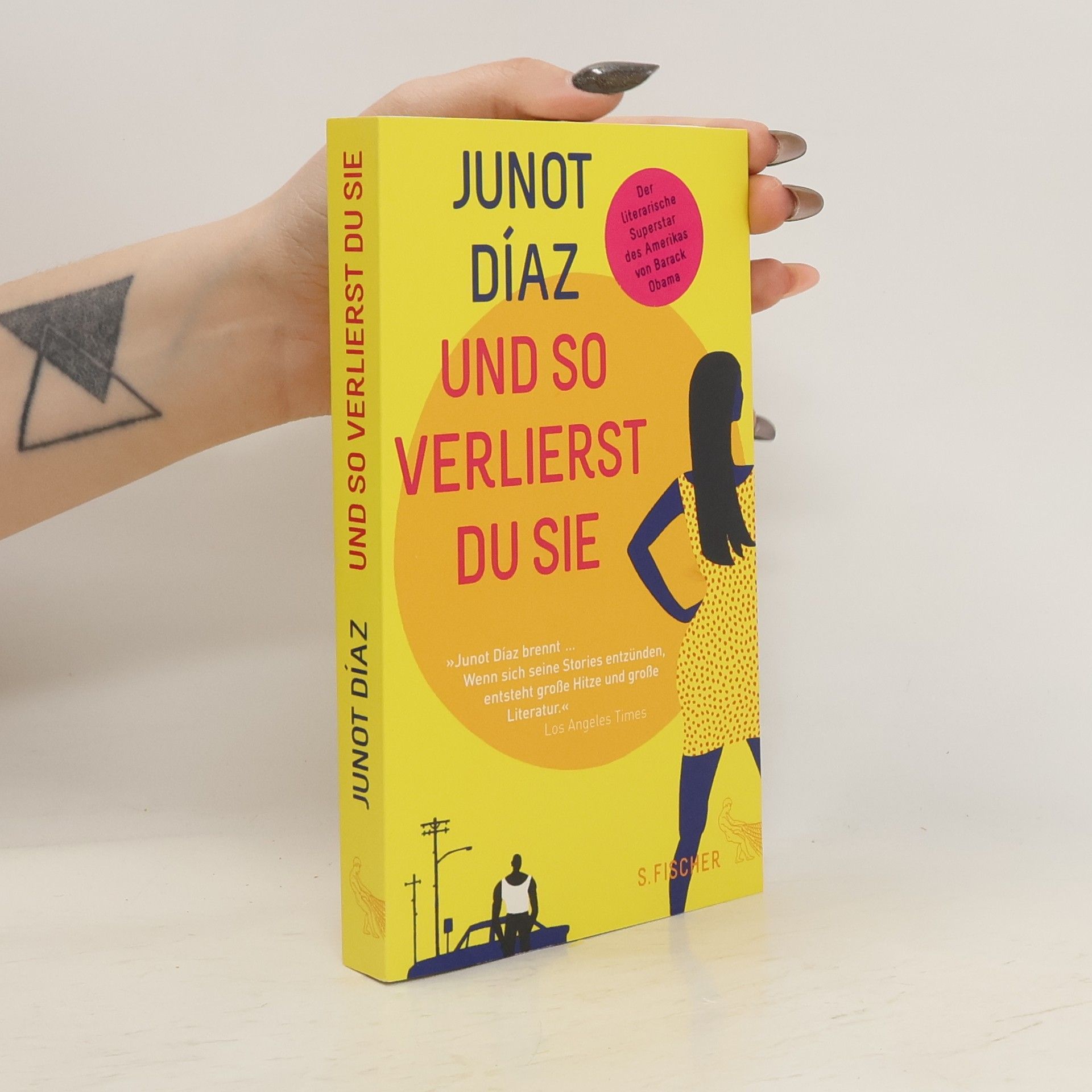 Junot Díaz Und so verlierst du sie