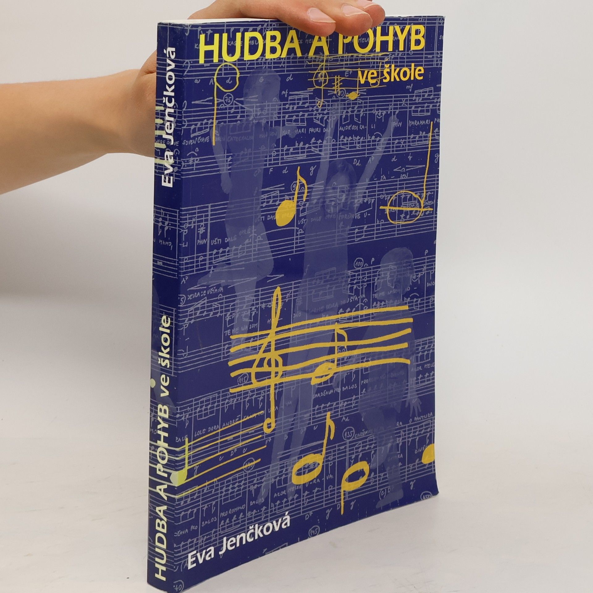 Eva Jenčková Hudba a pohyb ve škole