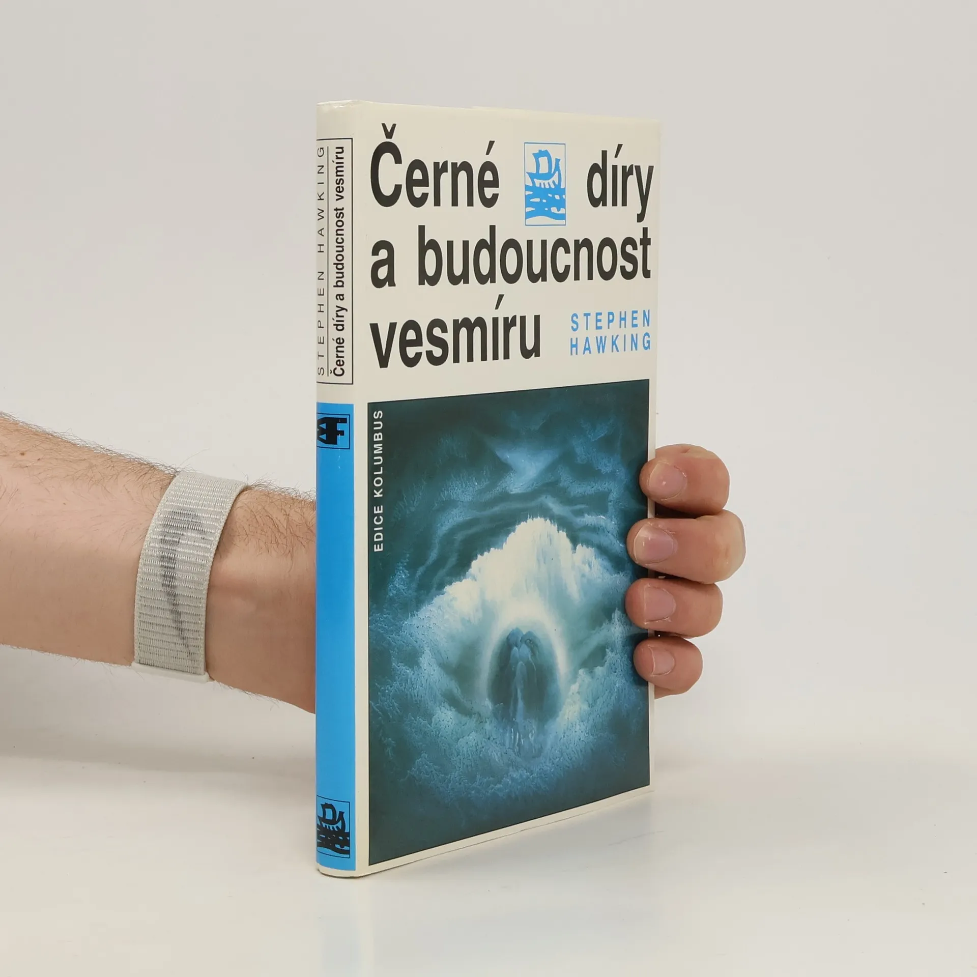 Černé díry a budoucnost vesmíru | Kniha | Stephen Hawking | CS
