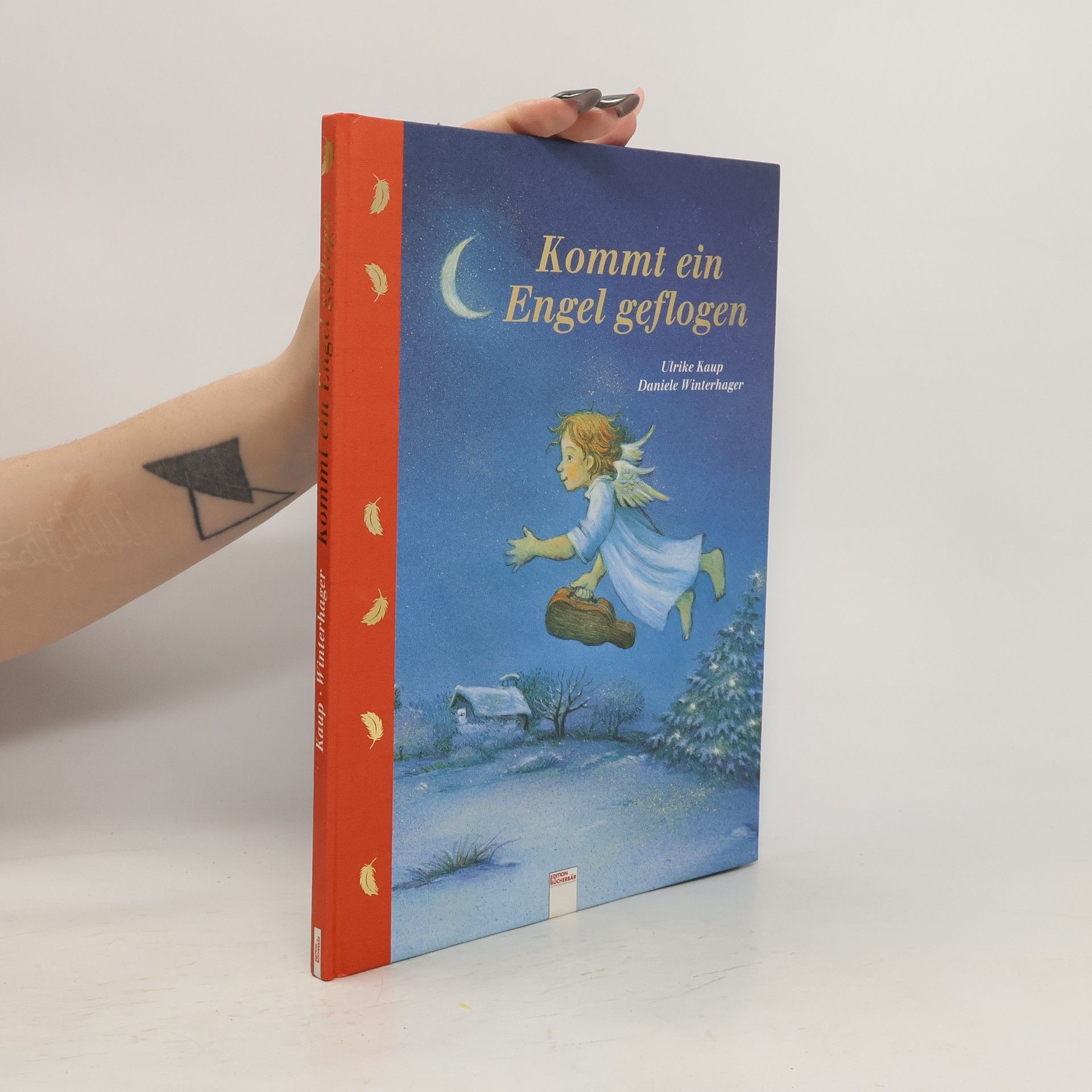 Ulrike Kaup Kommt ein Engel geflogen