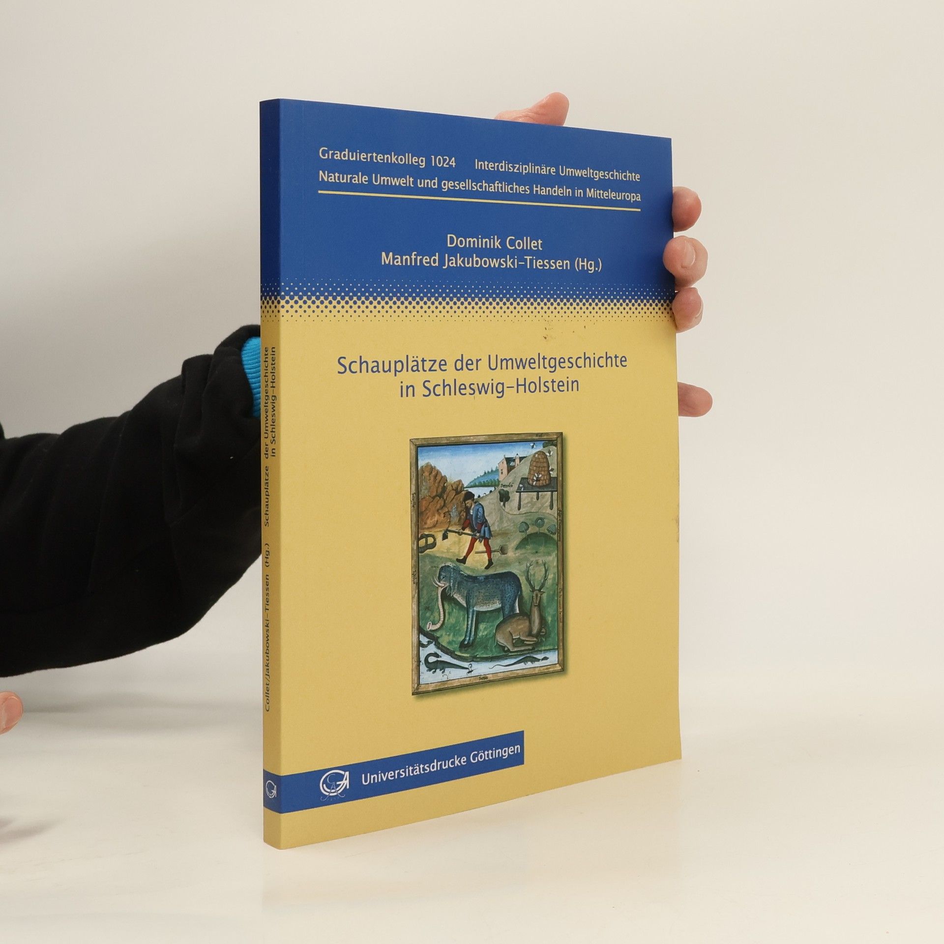 Dominik Collet Schauplätze der Umweltgeschichte in Schleswig-Holstein