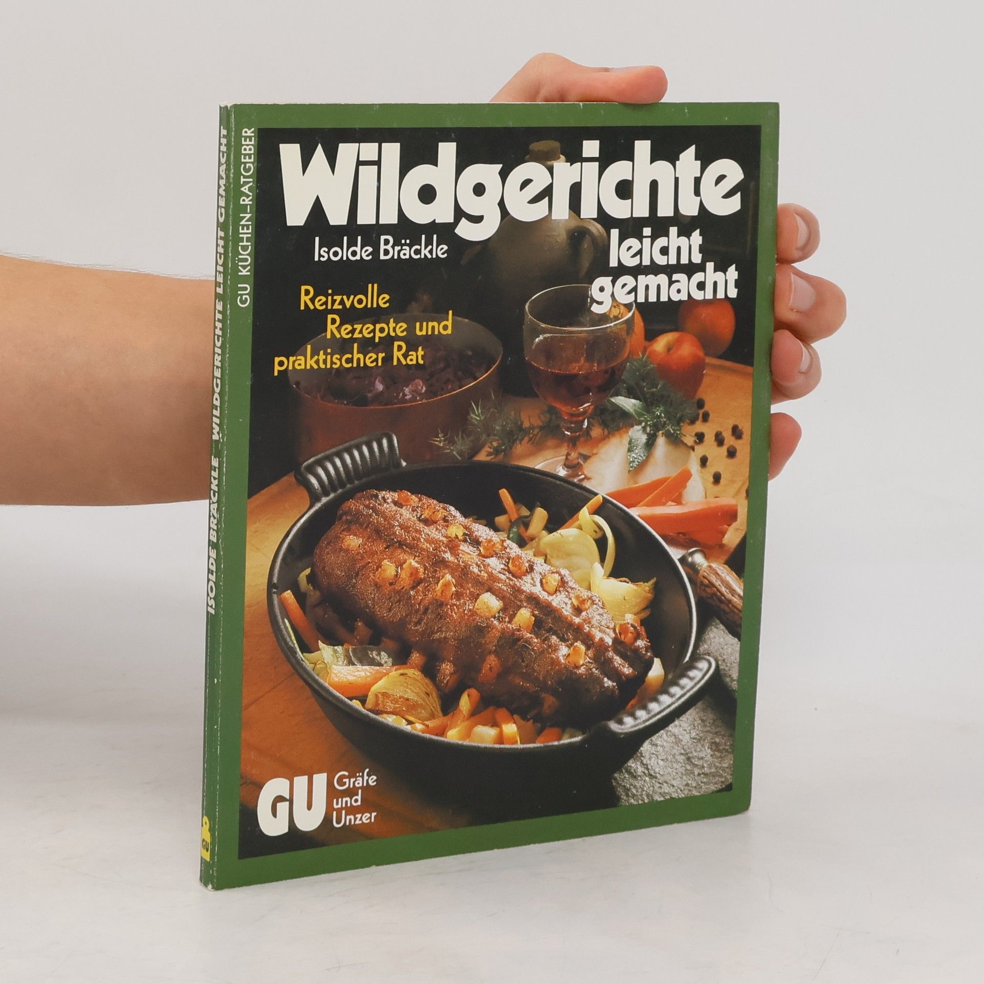 Isolde Bräckle Wildgerichte leicht gemacht