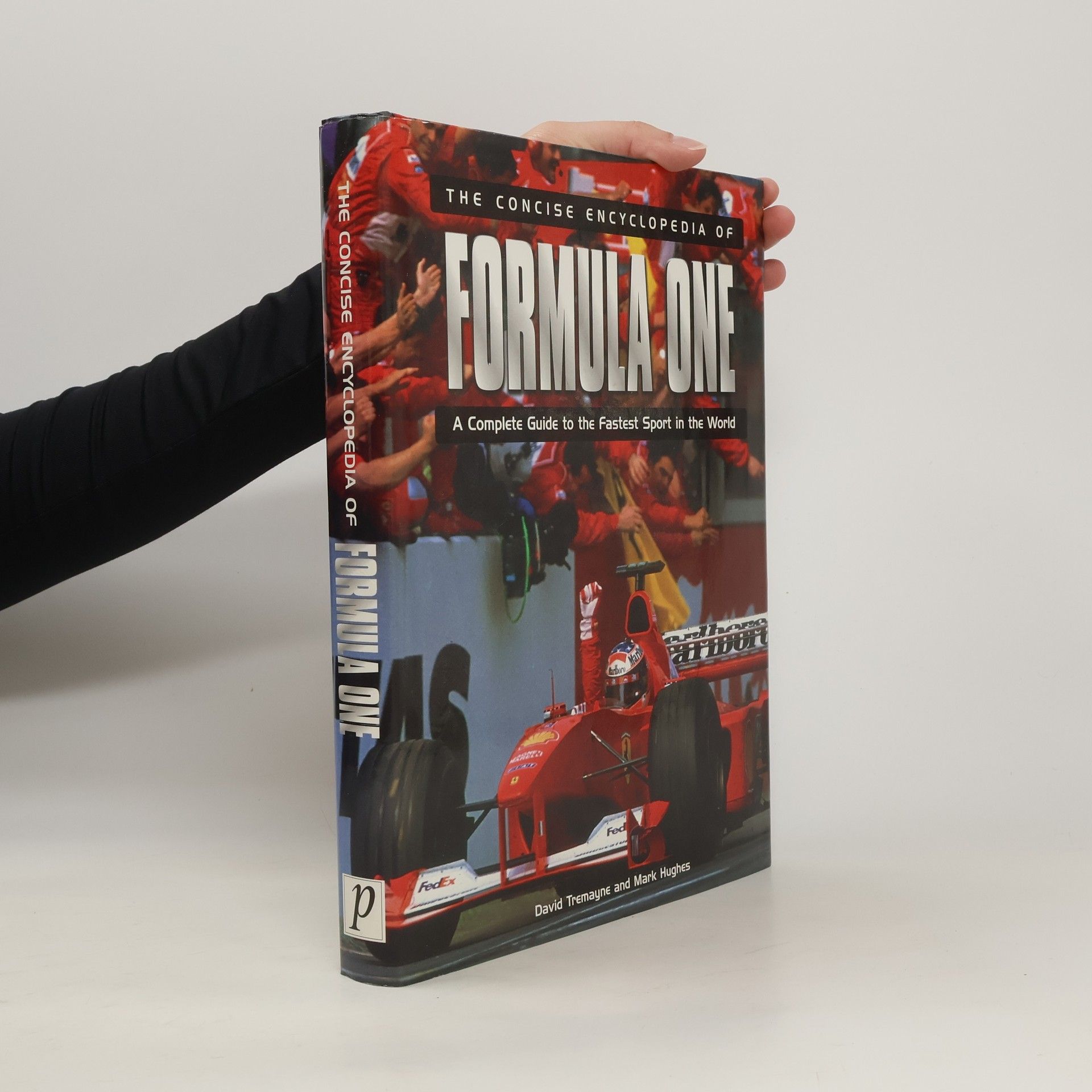 David Tremayne The Concise Encyclopedia of Formula One