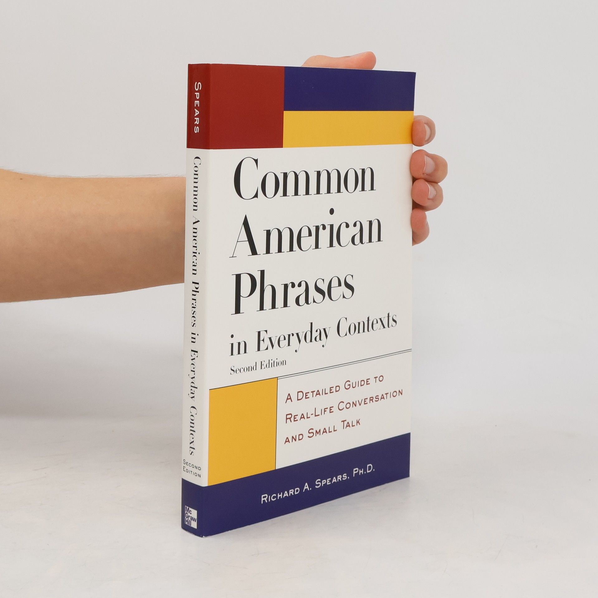 Richard A. Spears Common American Phrases in Everyday Contexts