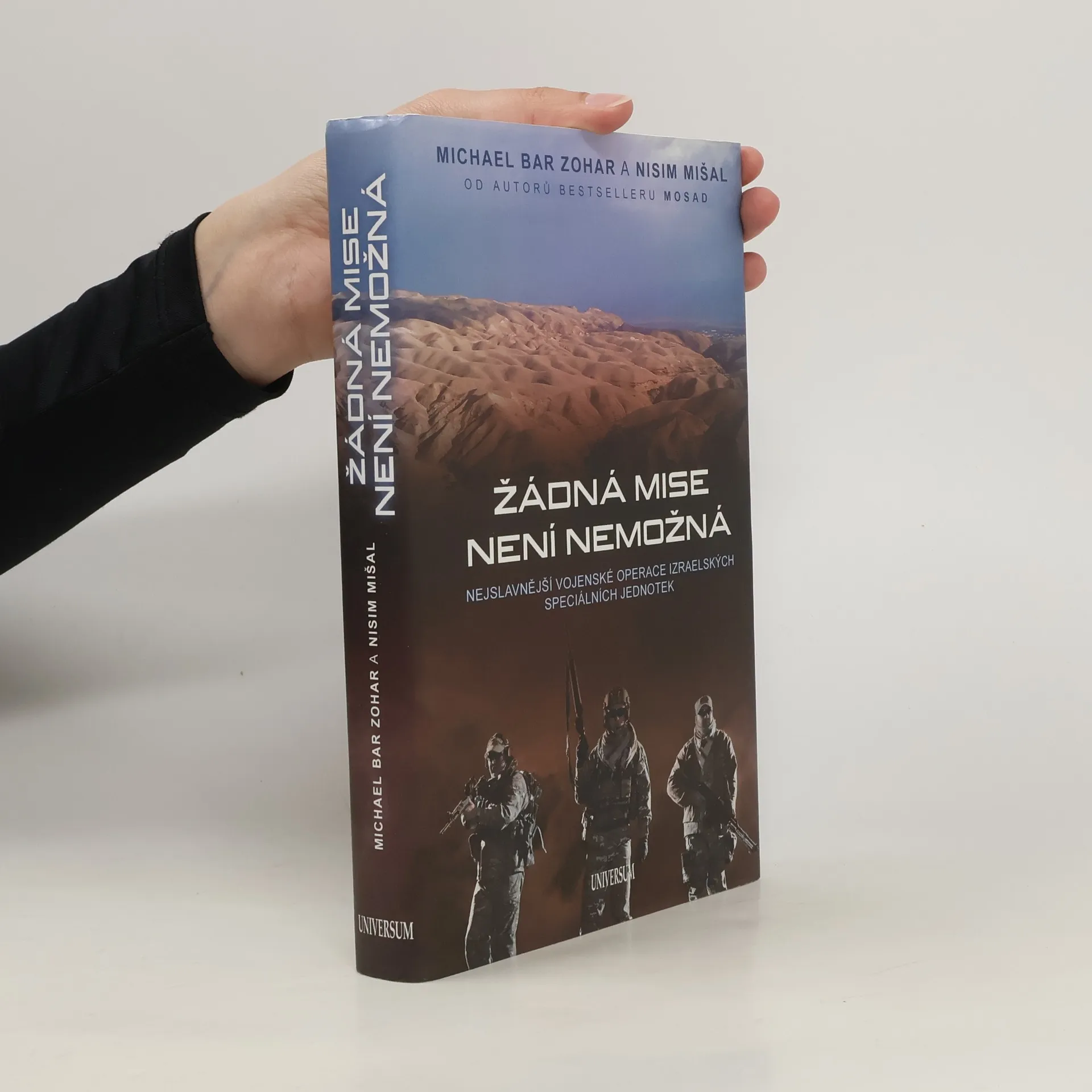 Žádná mise není nemožná : nejslavnější vojenské operace izraelských speciálních jednotek | Kniha | pevná | Mikhaʾel Bar Zohar | CS