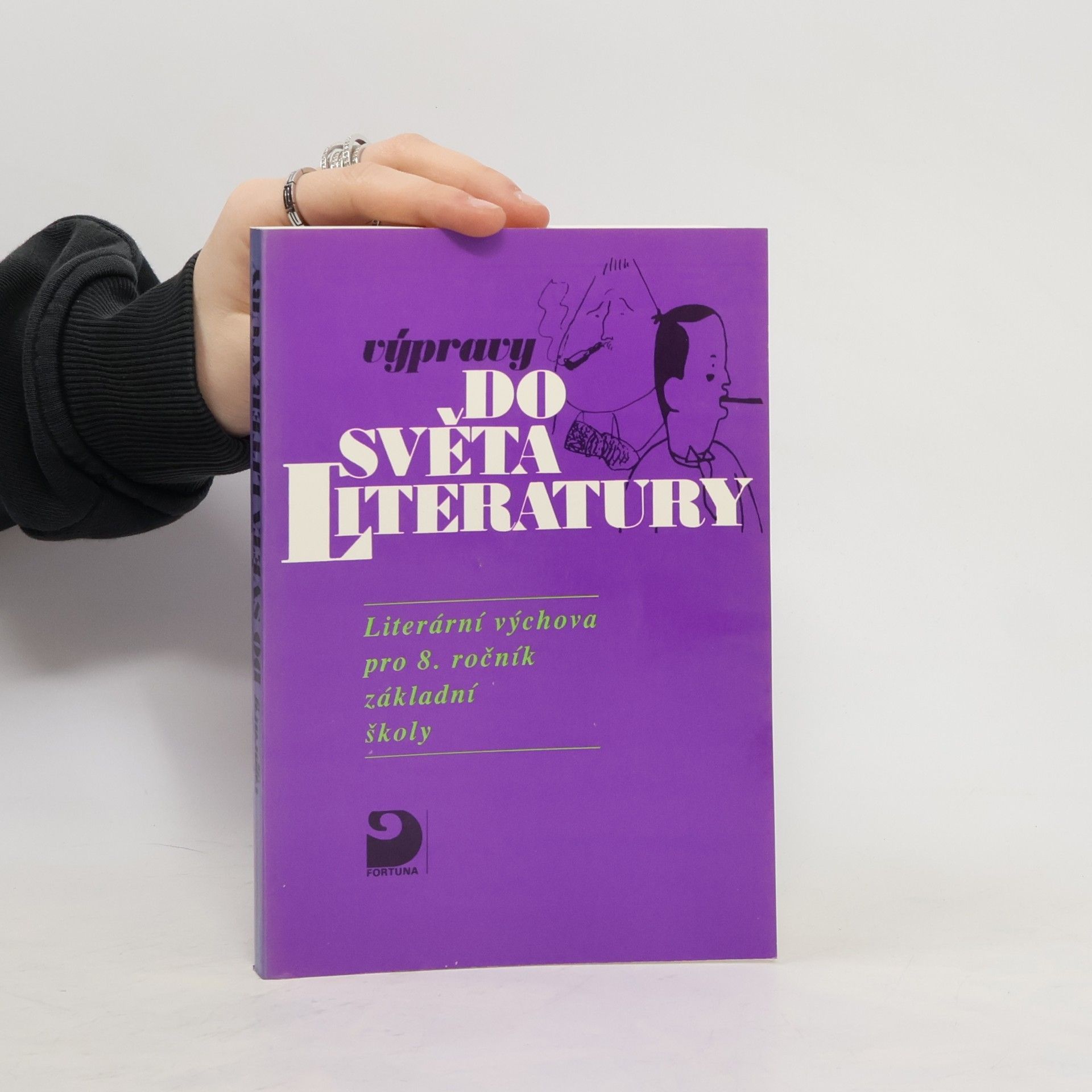 Vladimír Nezkusil Výpravy do světa literatury. I, Literární výchova pro 8. ročník základní školy a pro odpovídající ročníky víceletých gymnázií