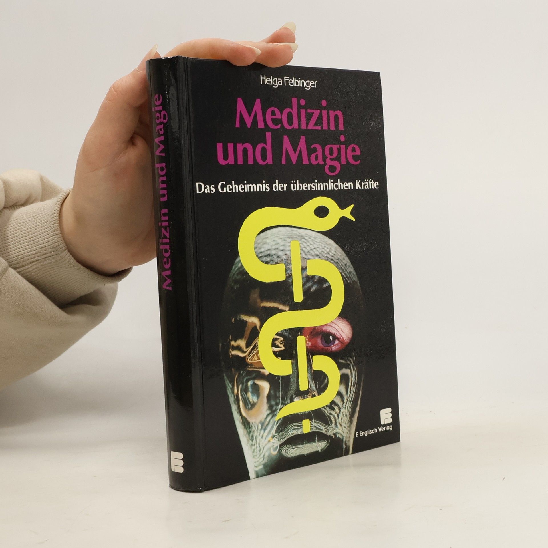 Helga Felbinger Medizin und Magie