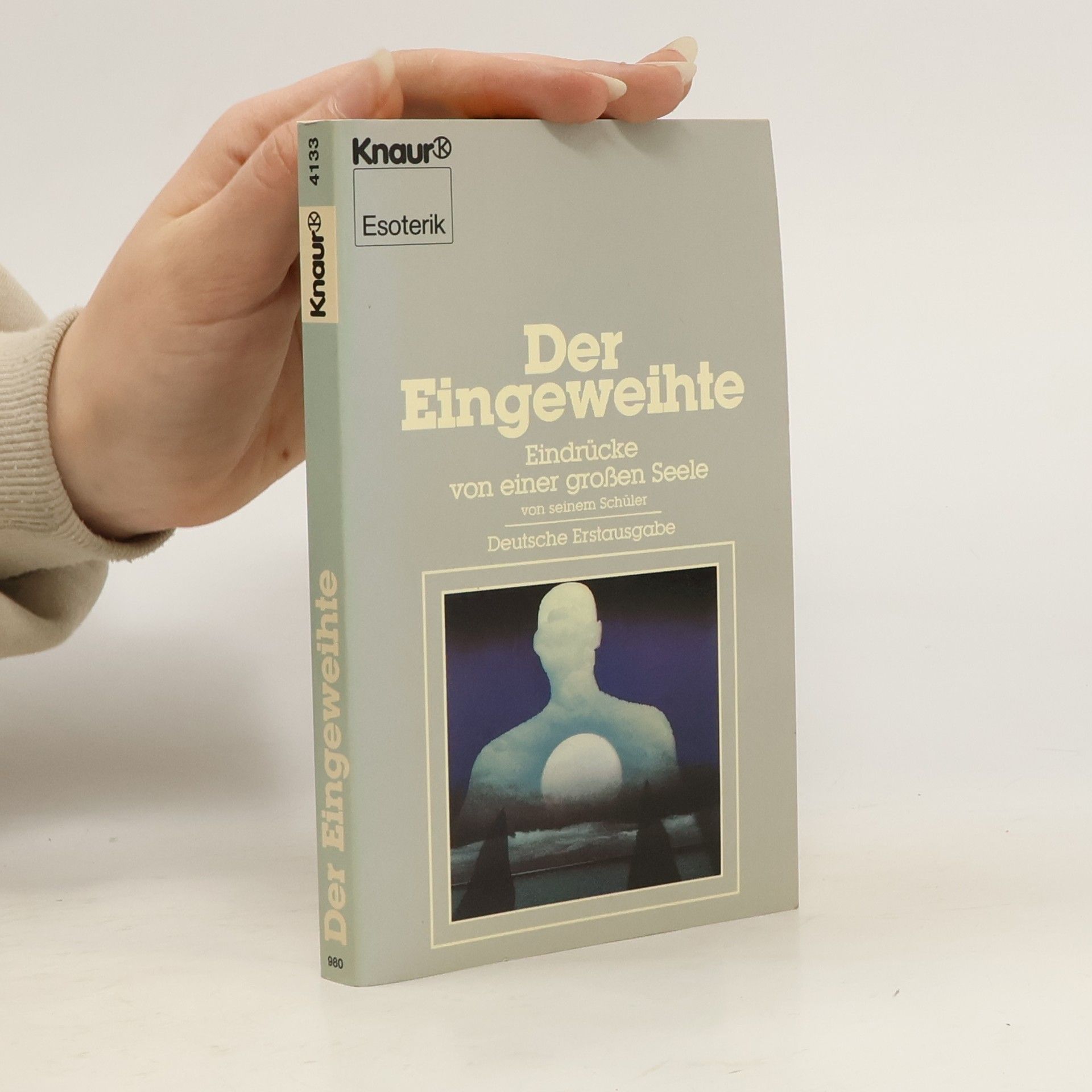 Autorenkollektiv Der Eingeweihte. Bd.1. Eindrücke von einer großen Seele von seinem Schüler