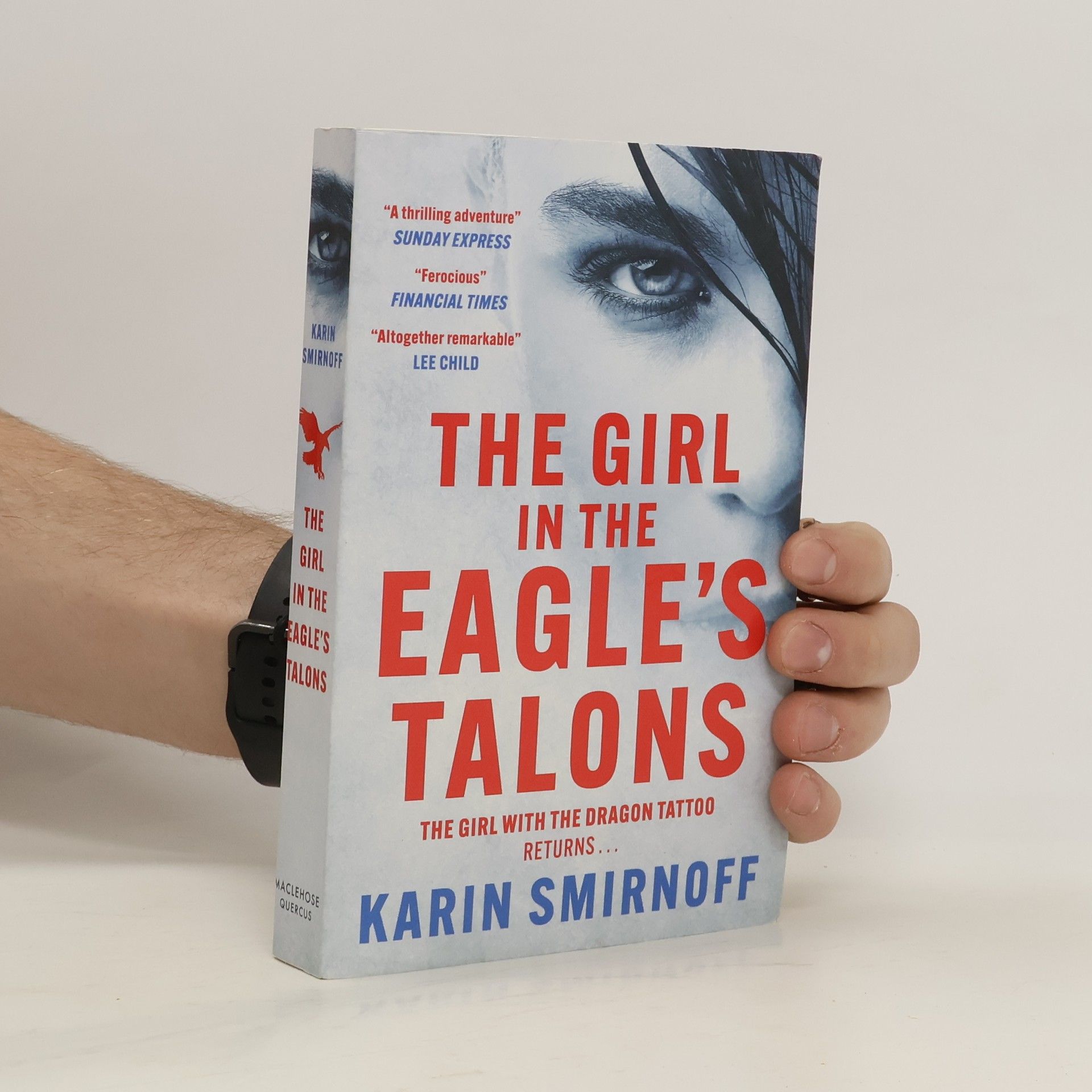 Karin Smirnoff The Girl in the Eagle´s Talons: The New Girl with the Dragon Tattoo Thriller