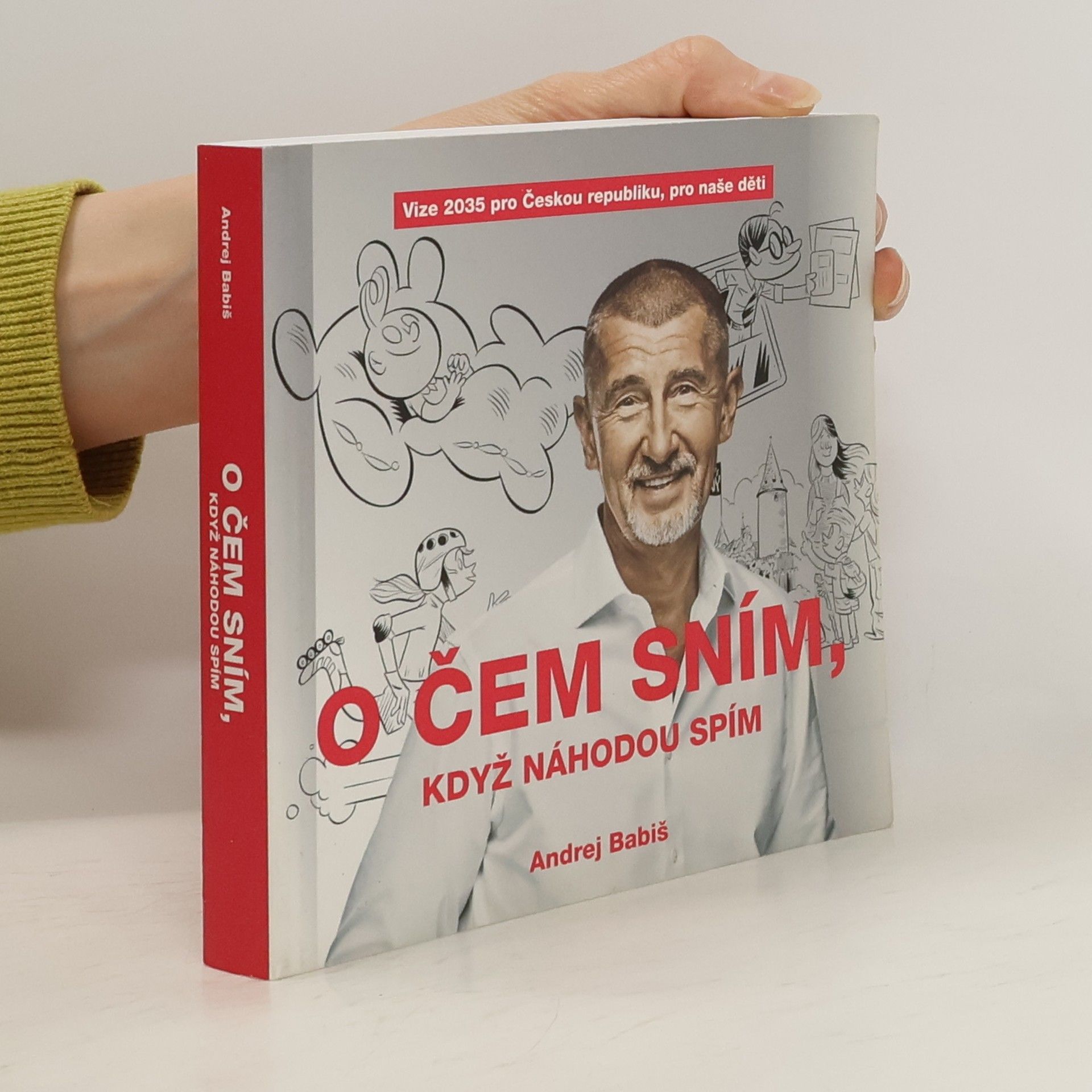 Andrej Babiš O čem sním, když náhodou spím