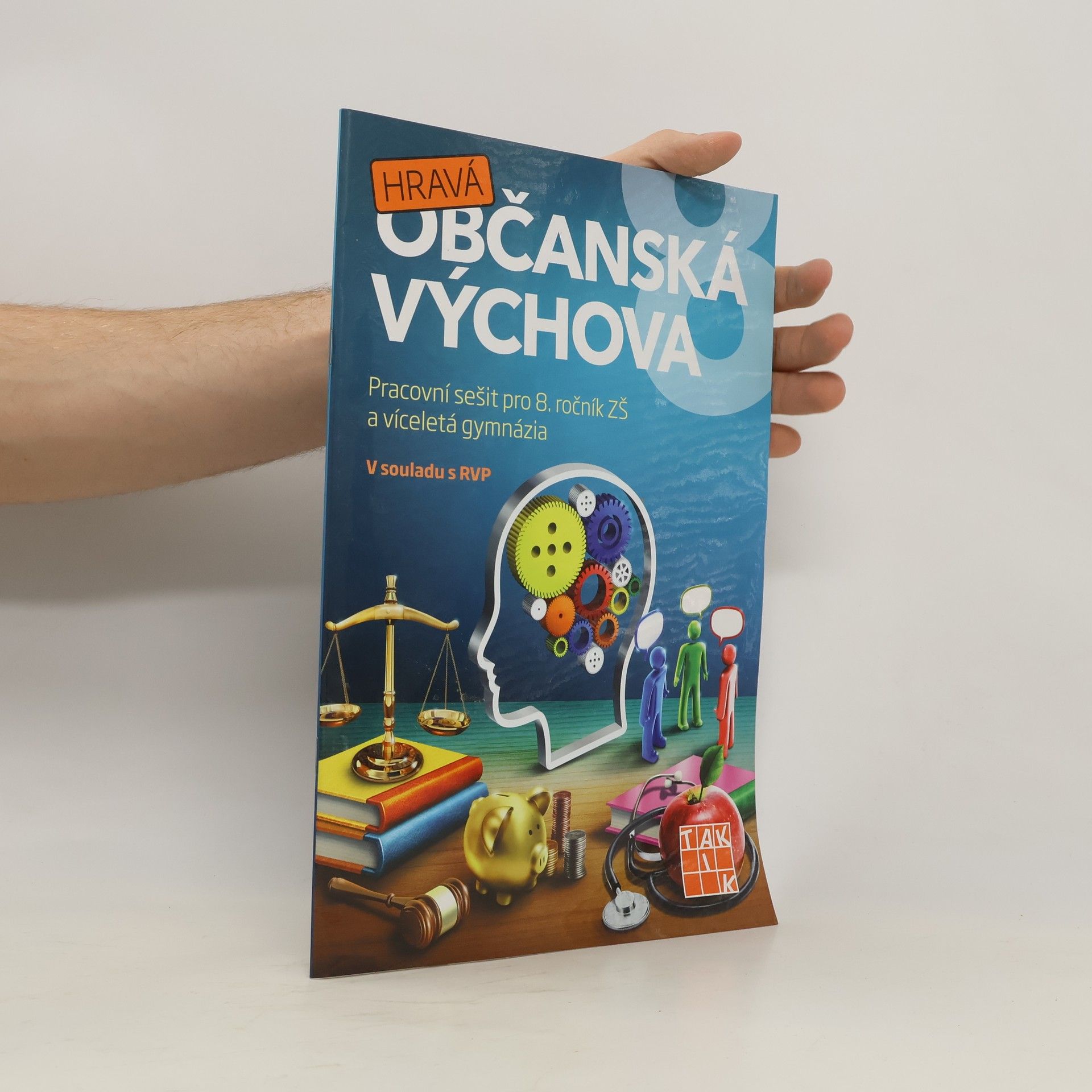 Anna Malínská Hravá občanská výchova 8 : pro 8. ročník ZŠ a víceletá gymnázia : v souladu s RVP