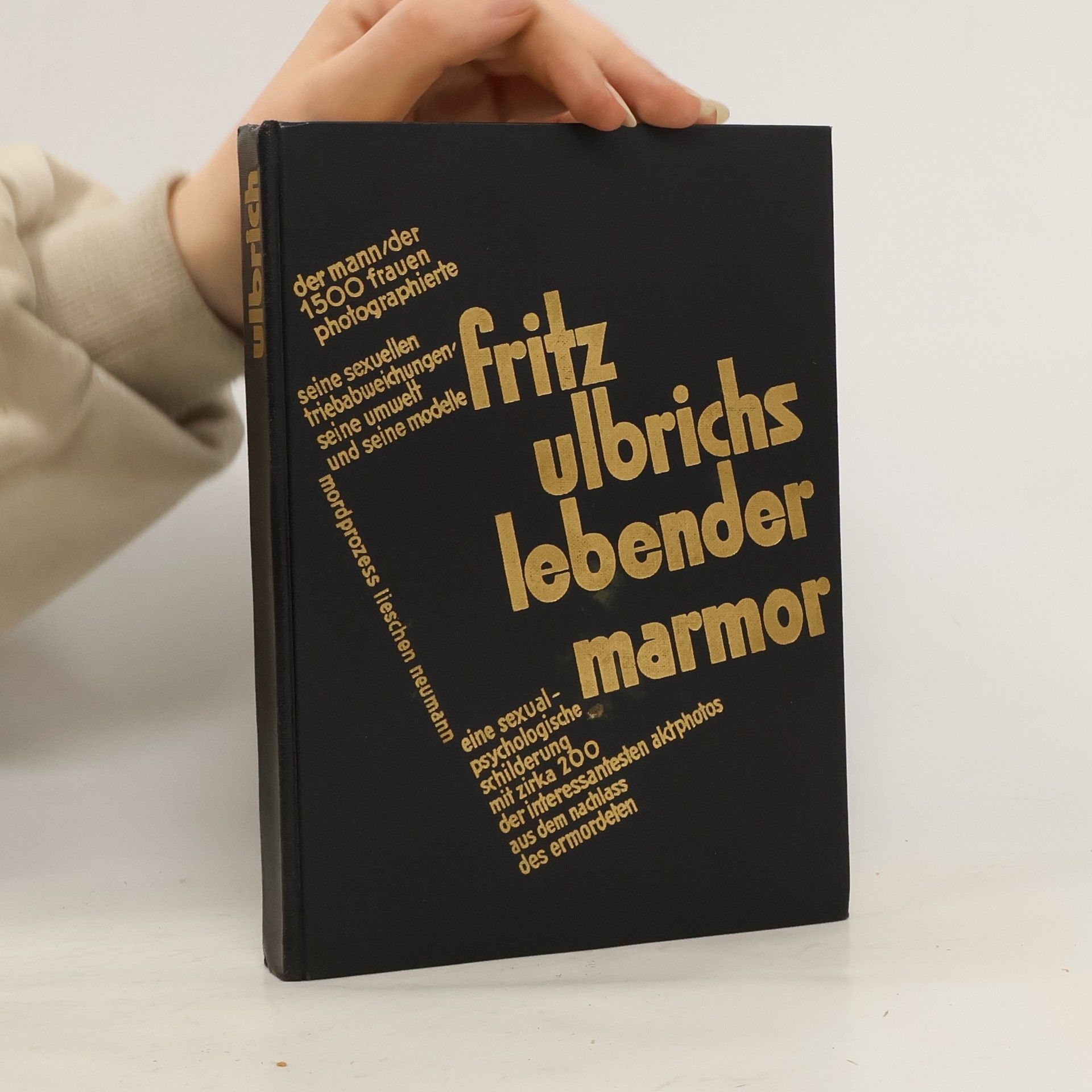 Erich Wulffen Fritz Ulbrichs lebender Marmor