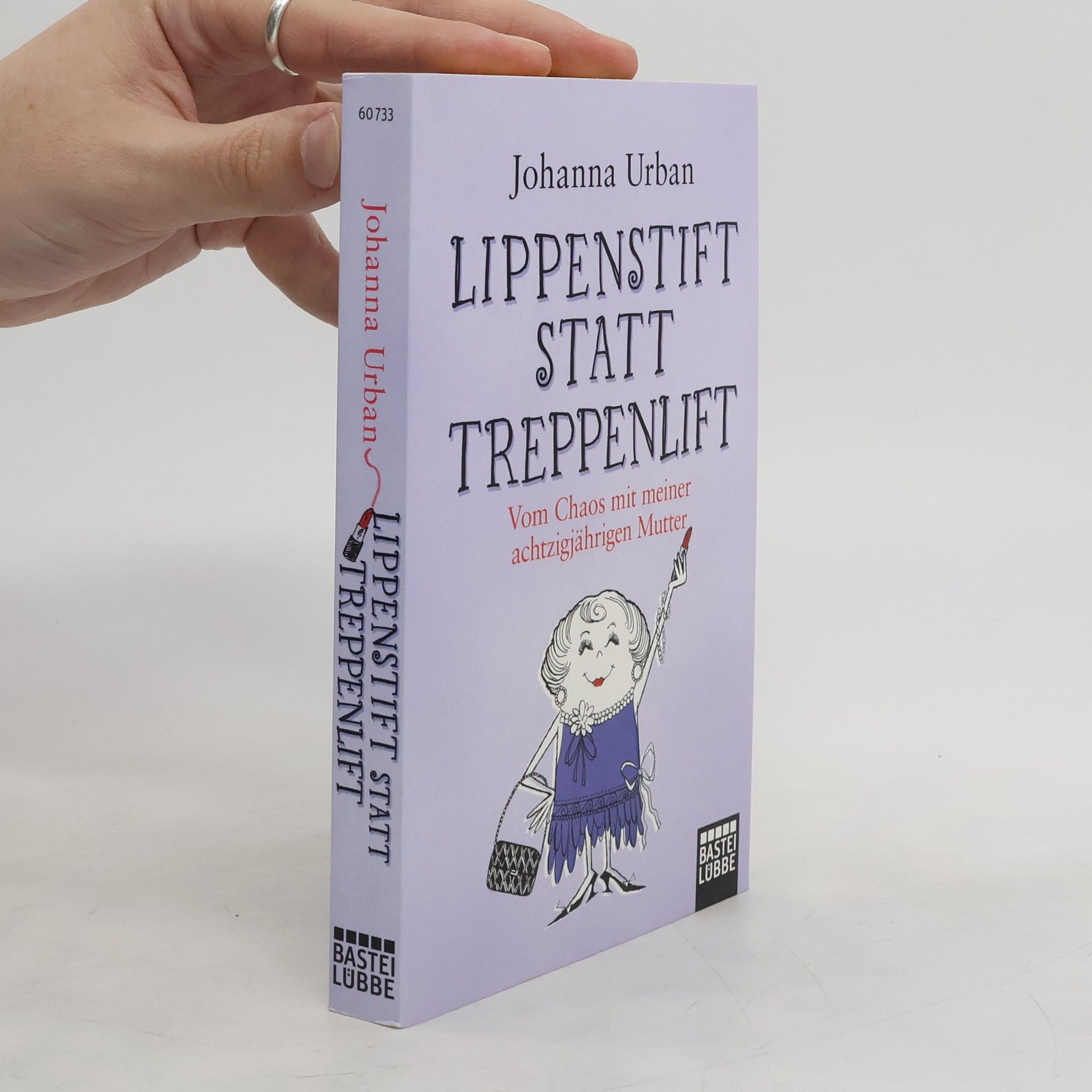 Johanna Urban Lippenstift statt Treppenlift