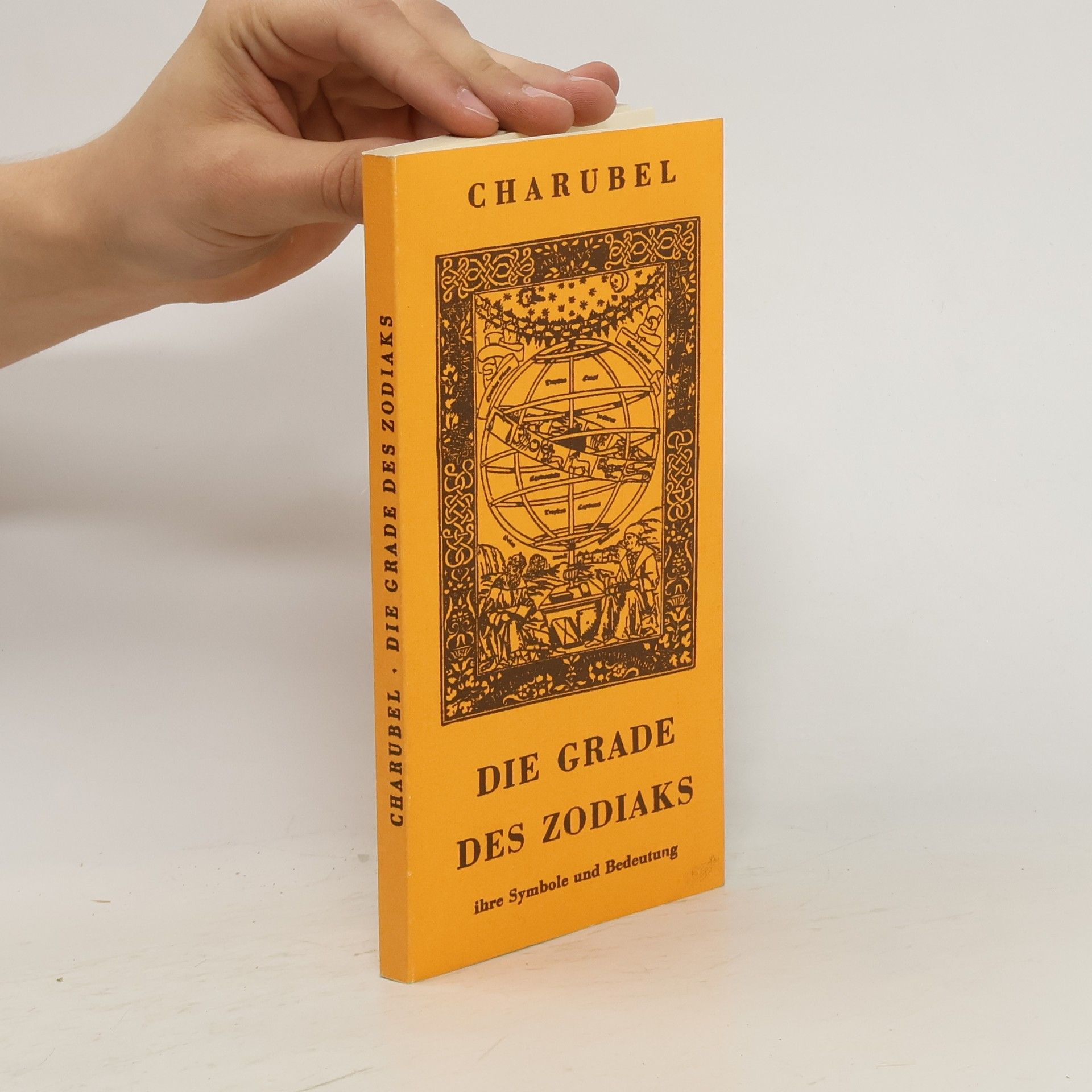 Charubel Die Grade des Zodiaks ihre Symbole und Bedeutung