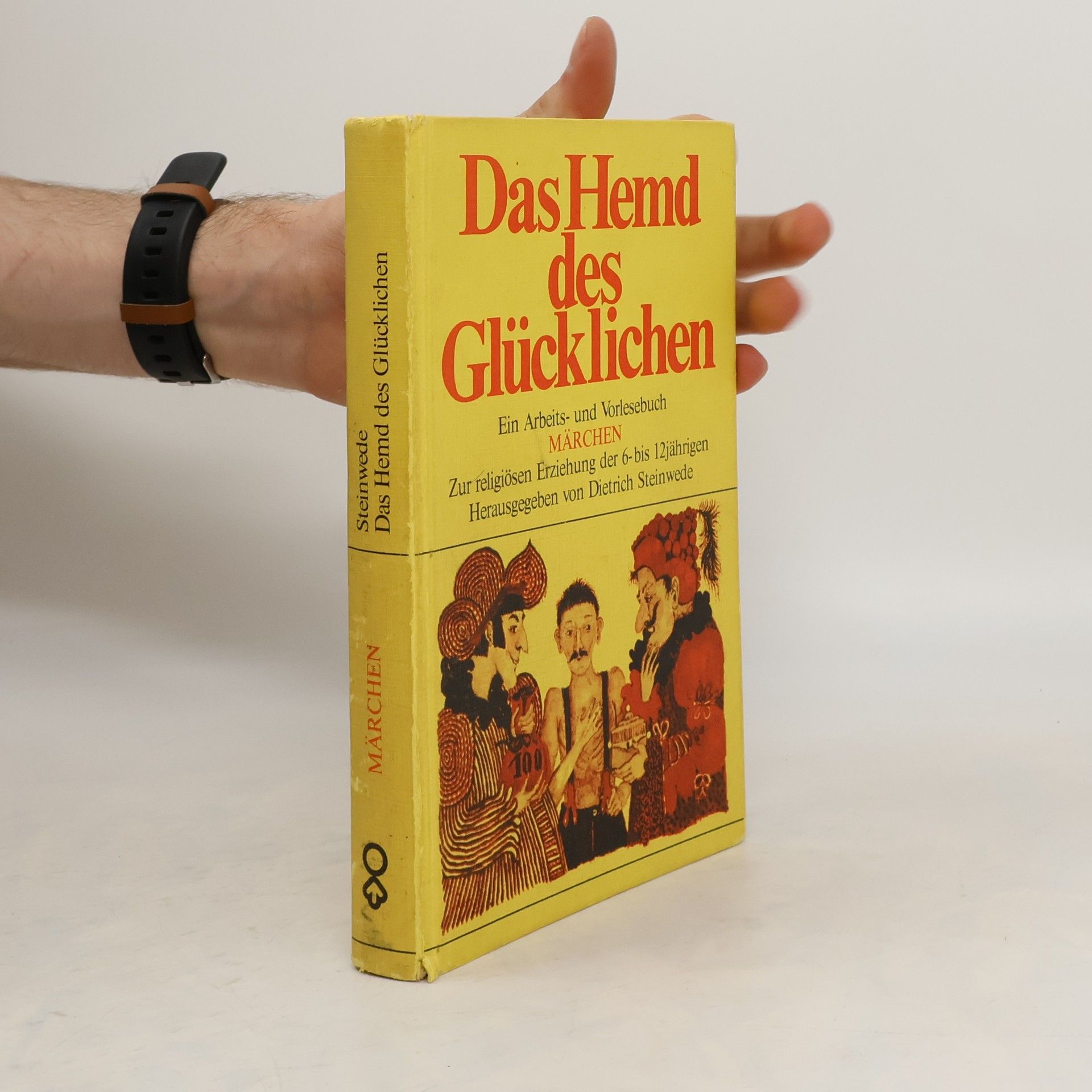 Dietrich Steinwede Das Hemd des Glücklichen