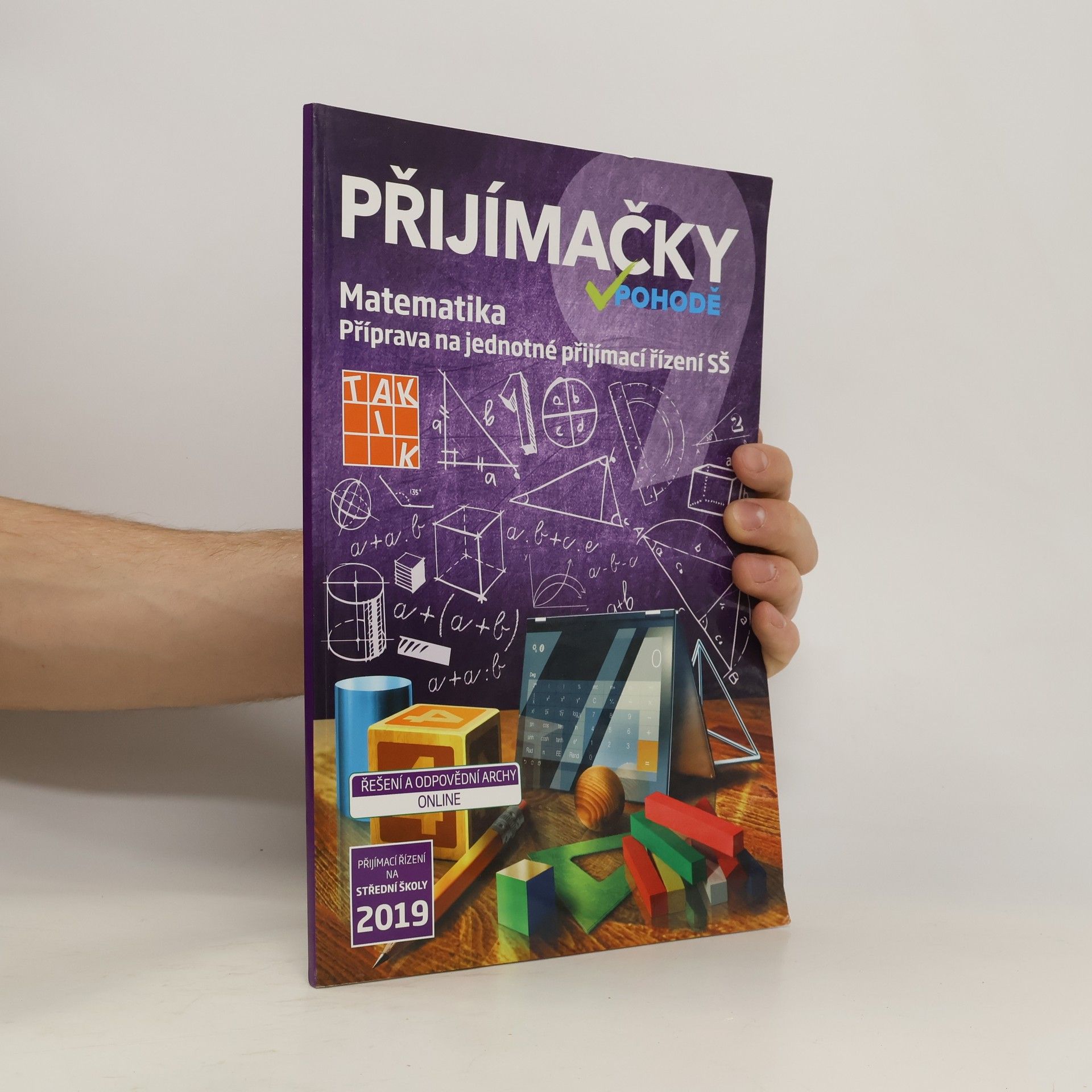 kolektiv Přijímačky v pohodě : příprava na jednotné přijímací řízení SŠ. Matematika