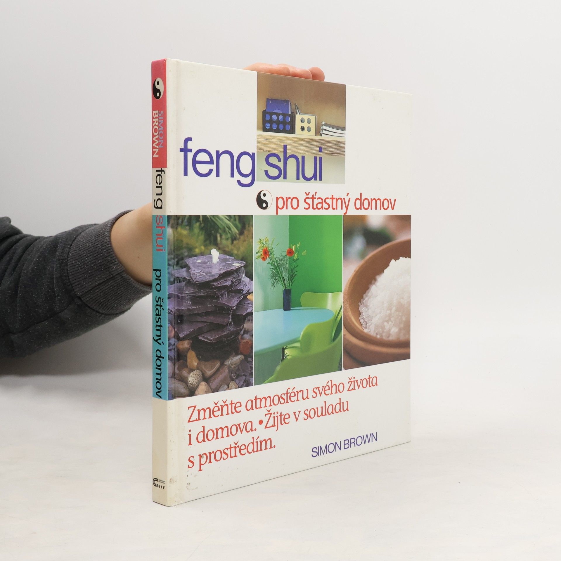 Simon Brown Feng shui pro šťastný domov