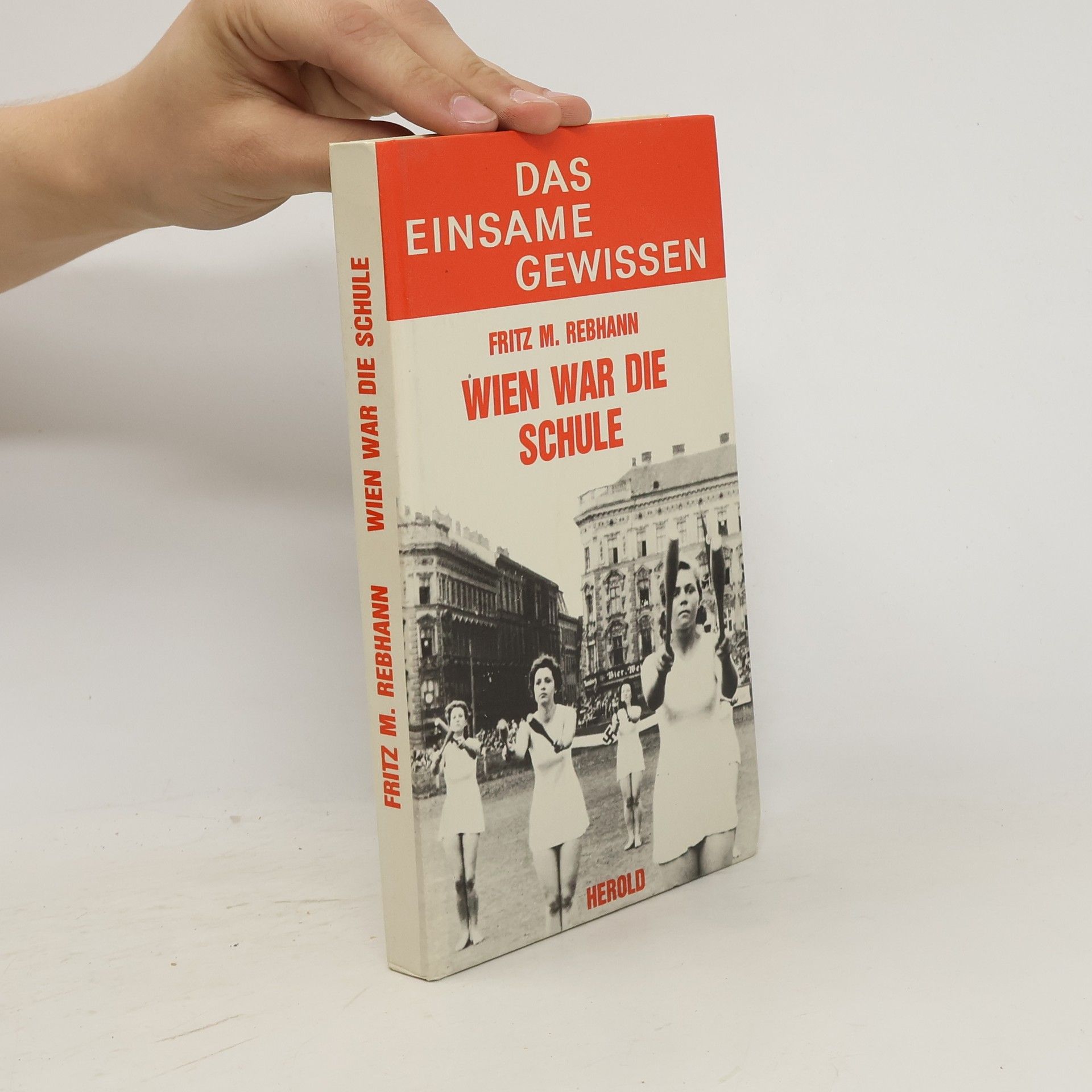 Fritz M. Rebhann Wien war die Schule
