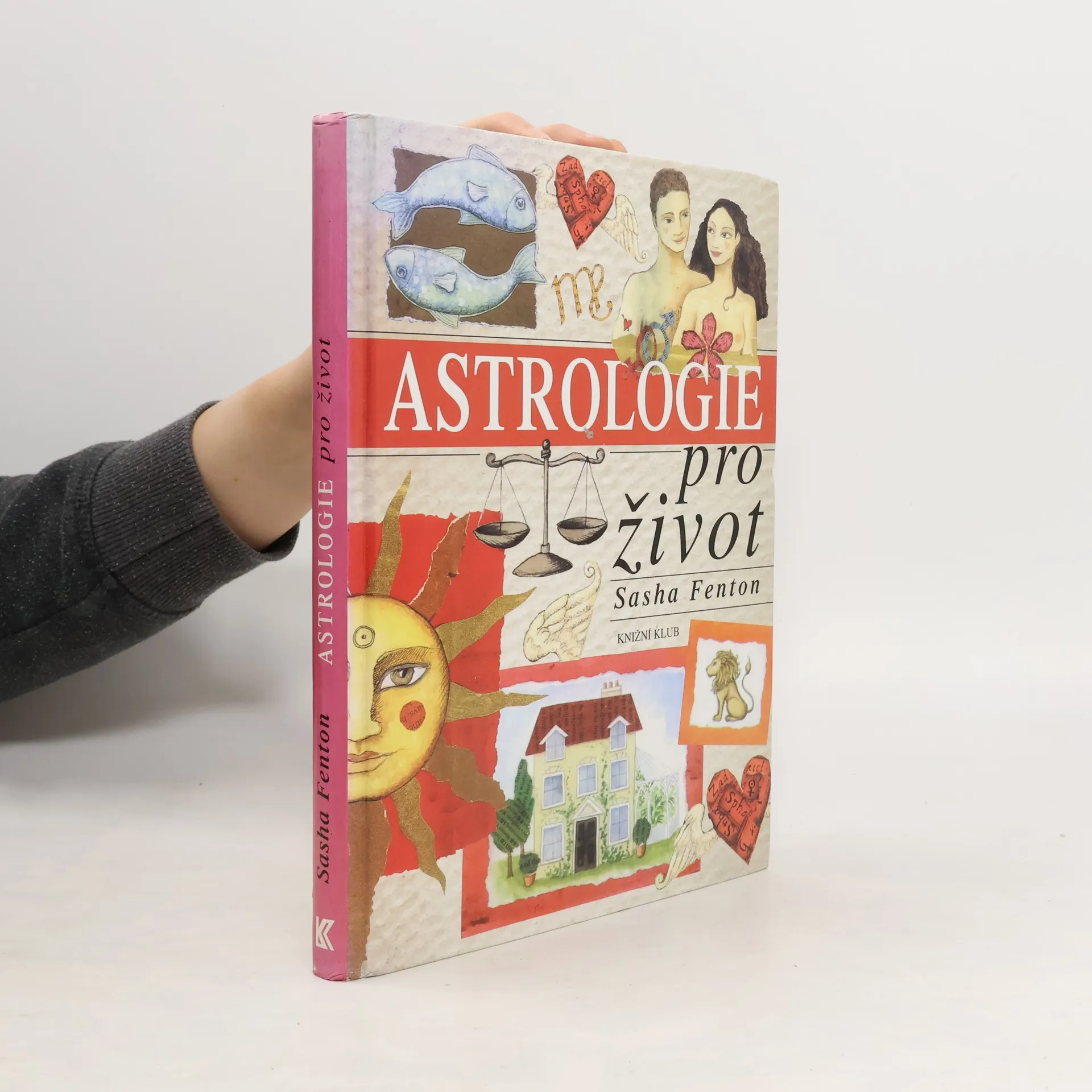 Astrologie pro život | Kniha | pevná | Sasha Fenton | CS