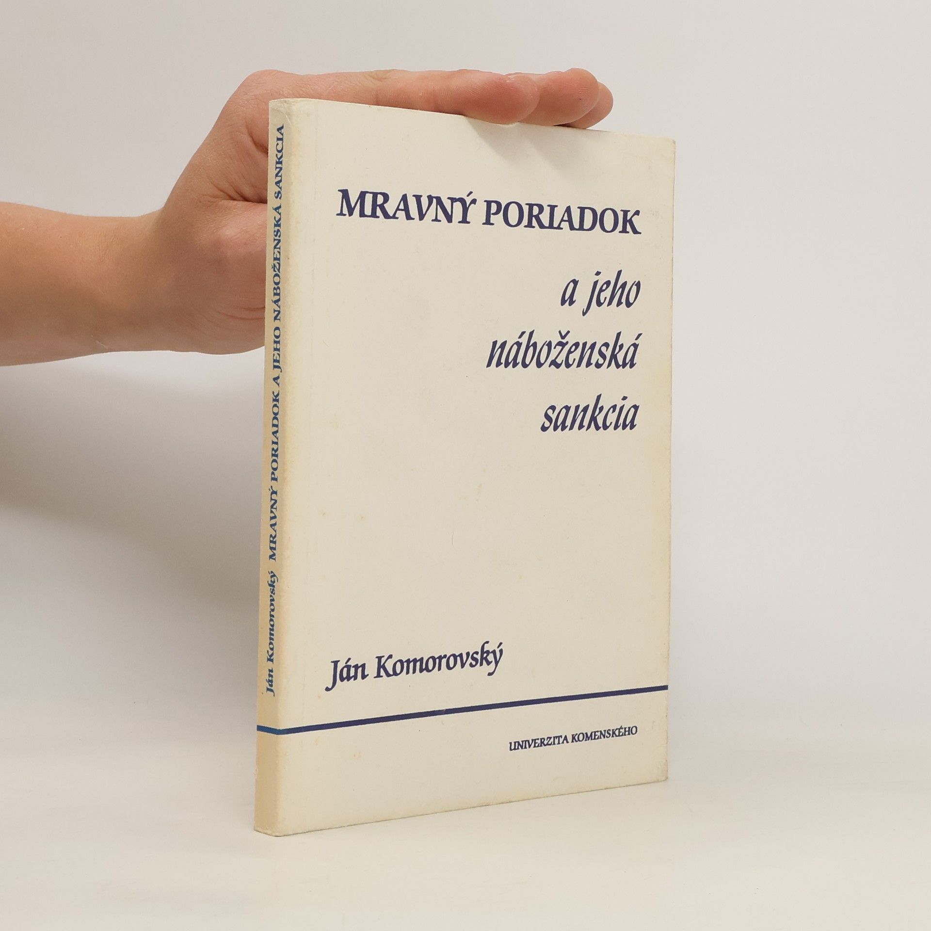 Ján Komorovský Mravný poriadok a jeho náboženská sankcia