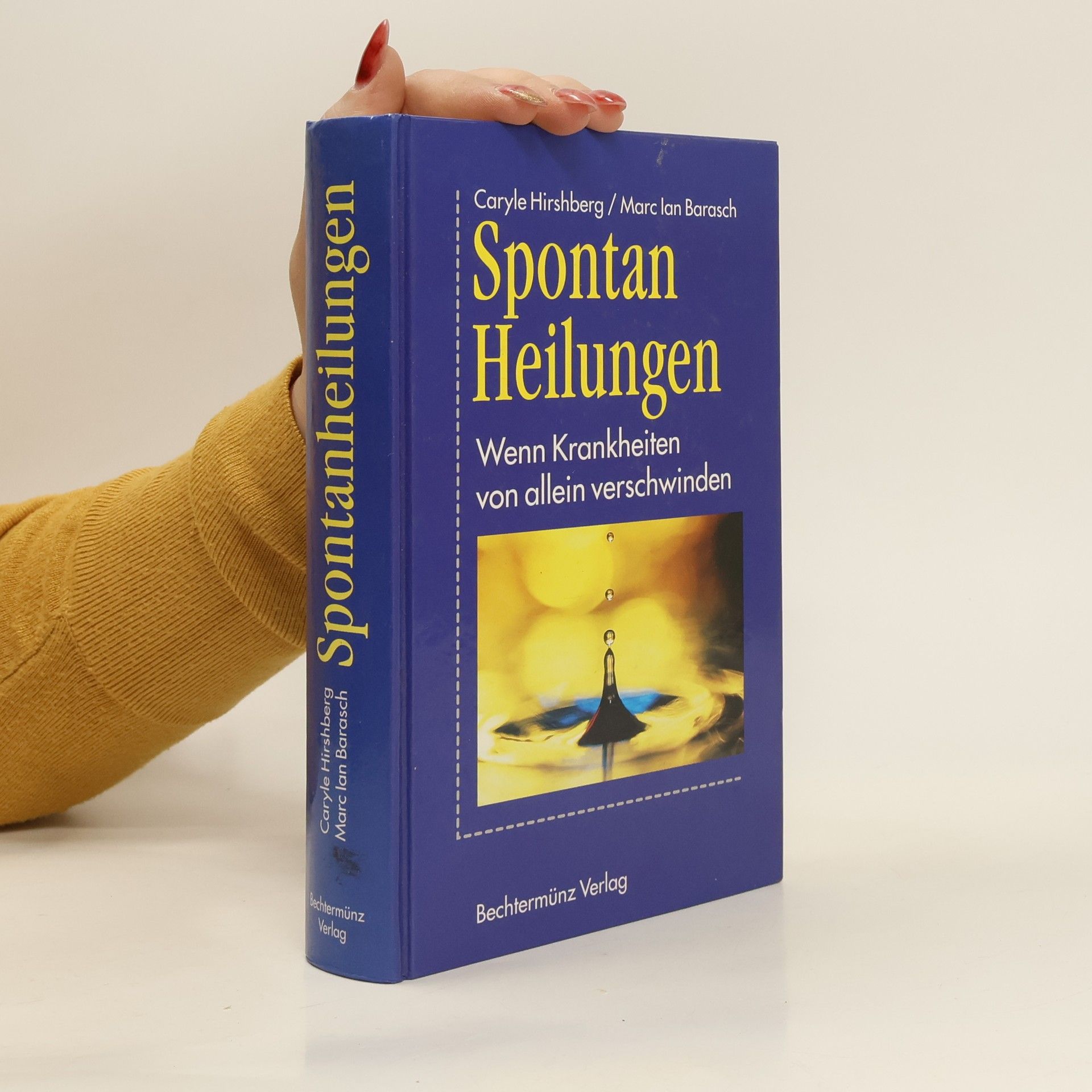 Caryle Hirshberg Spontanheilungen