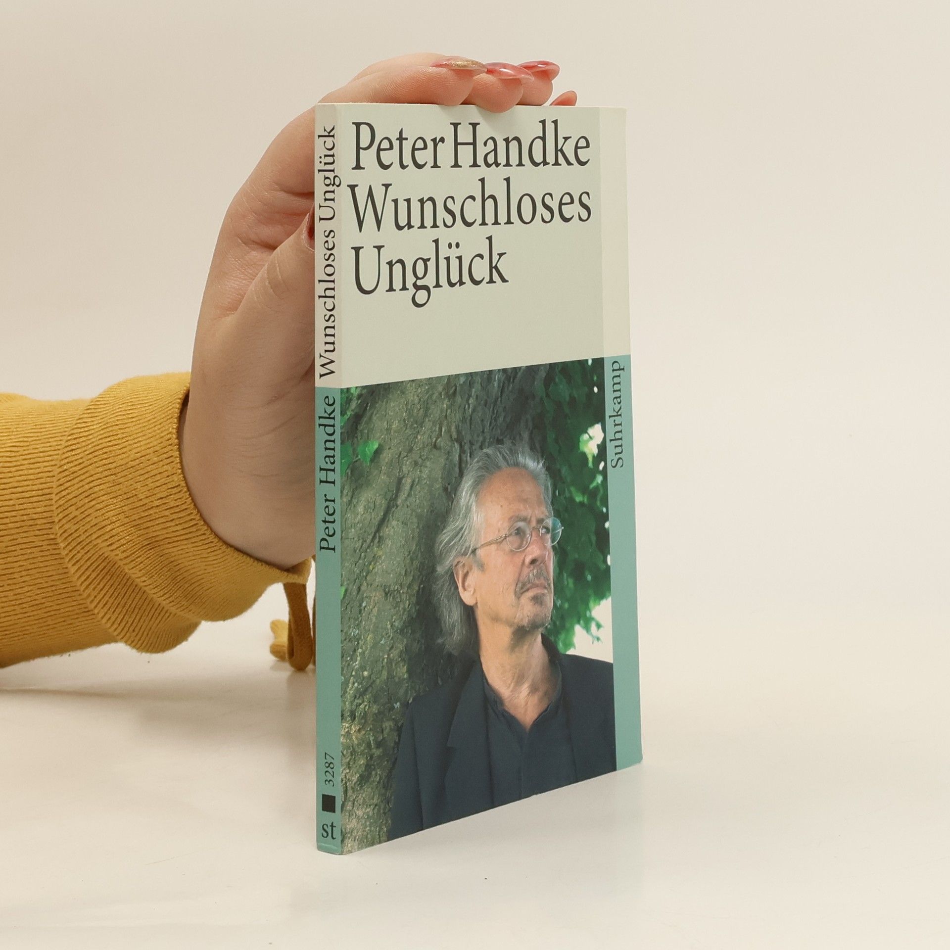 Peter Handke Wunschloses Unglück