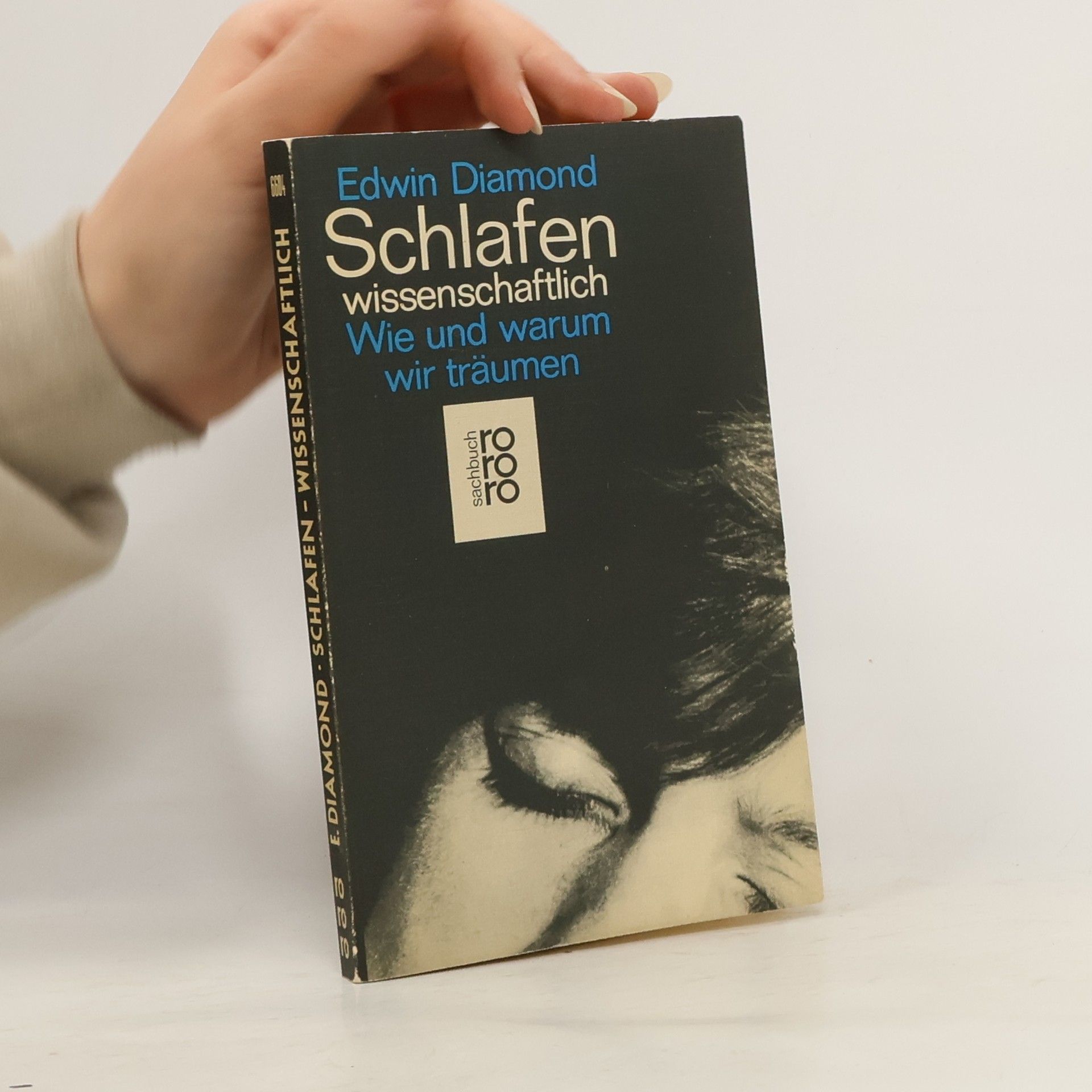 Edwin Diamond Schlafen. Wissenschaftlich. Wie und warum wir träumen