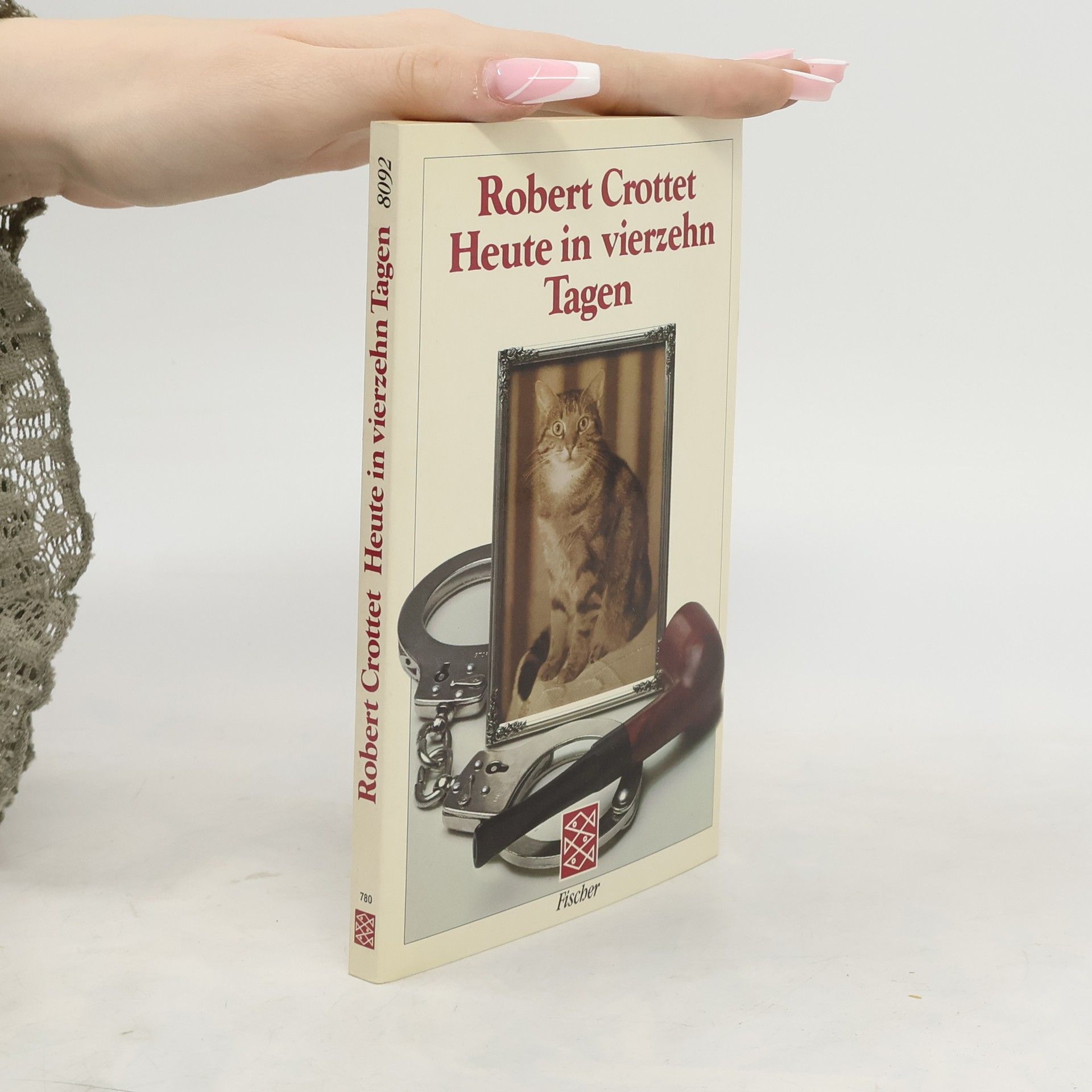 Robert Crottet Heute in vierzehn Tagen