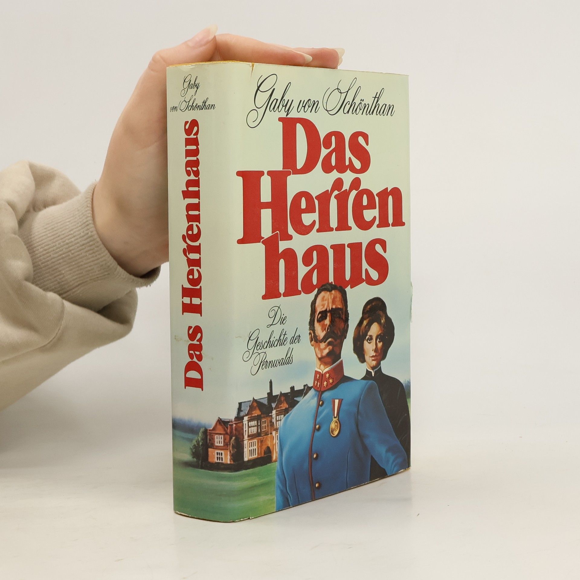 Gaby von Schönthan Das Herrenhaus