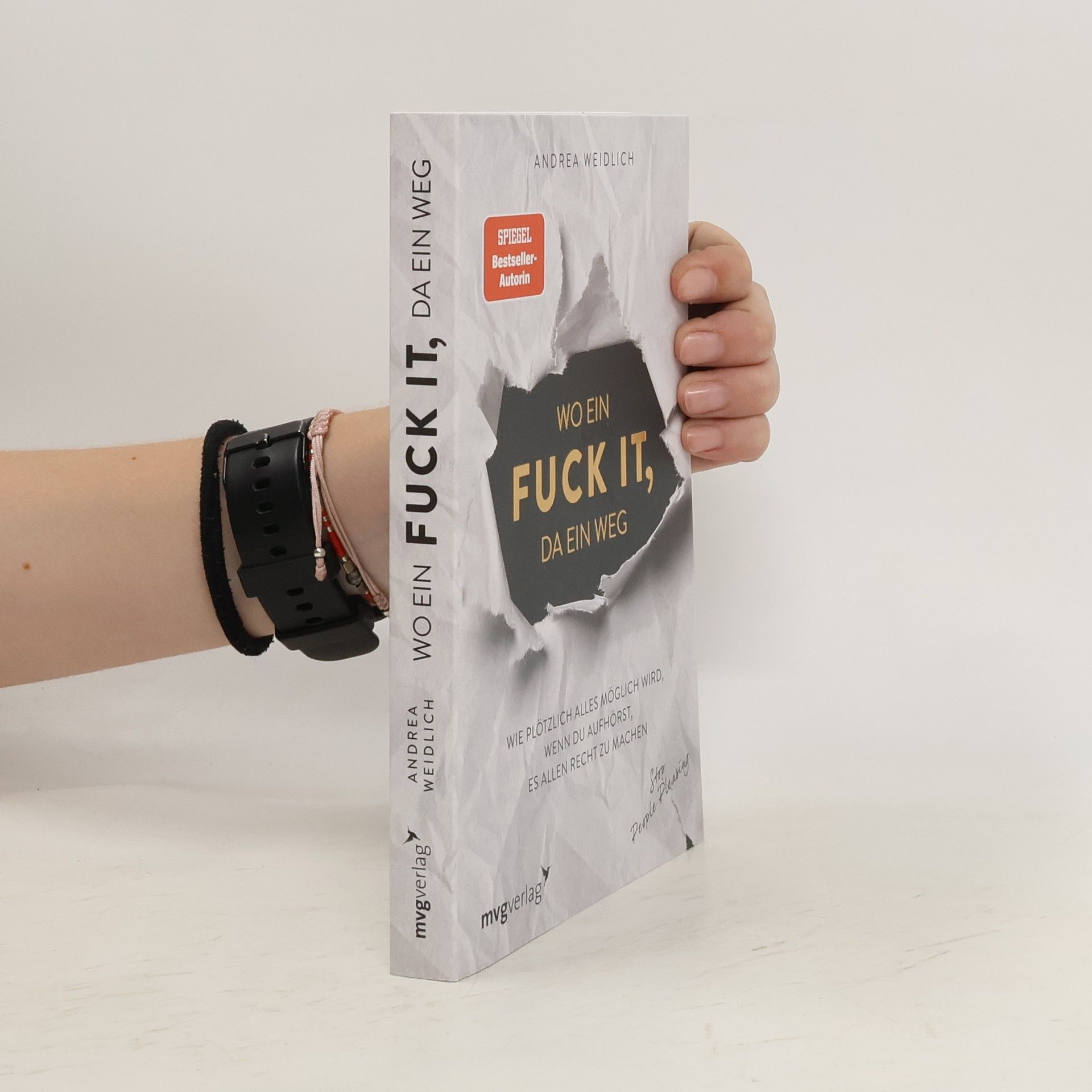 Andrea Weidlich Wo ein Fuck it, da ein Weg
