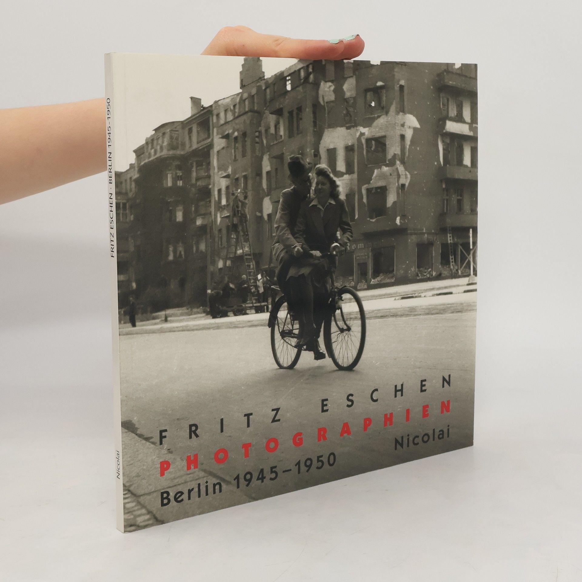Fritz Eschen Photographien Berlin 1945 - 1950
