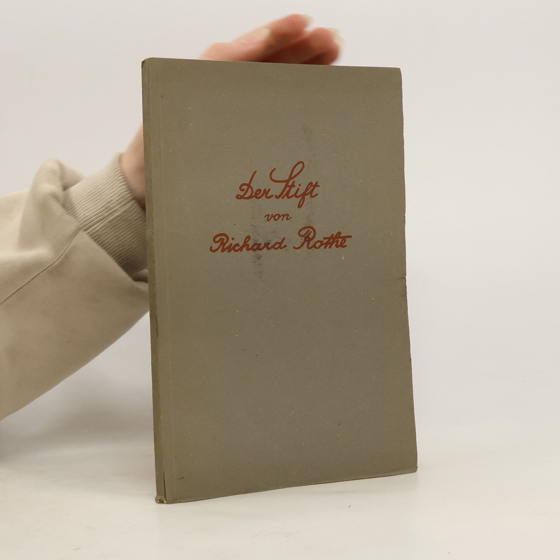 Richard Rothe Der Stift und seine Verwendung