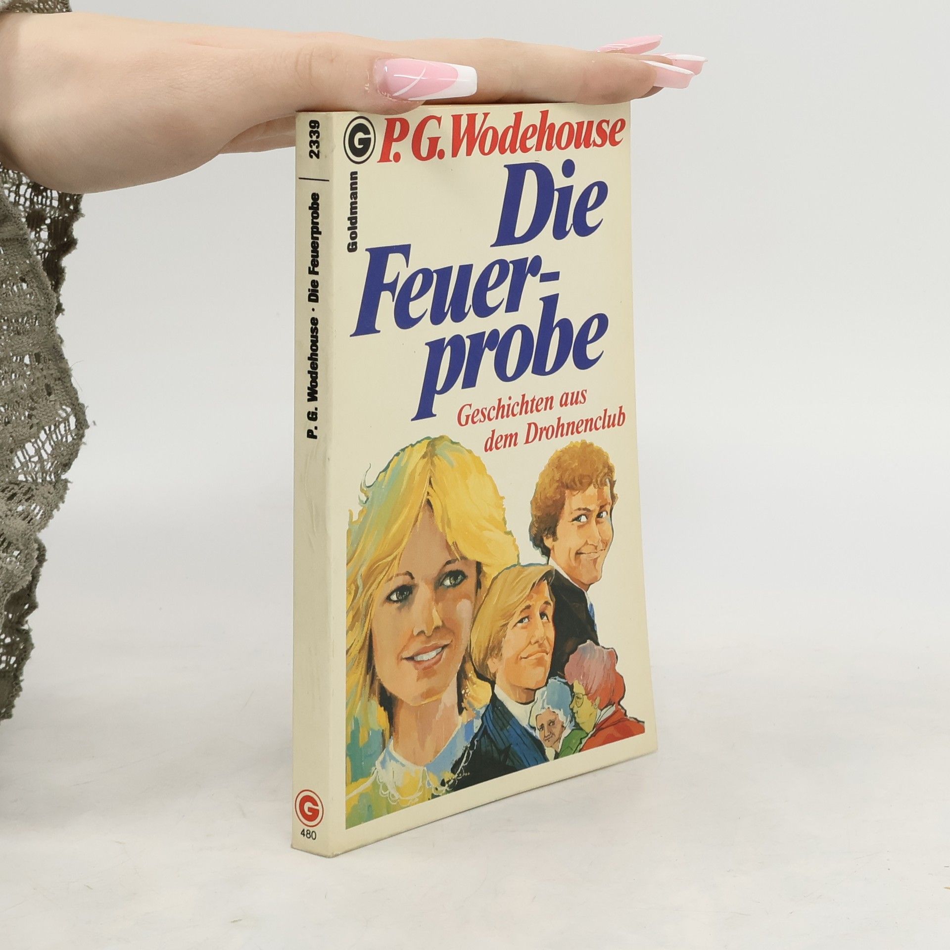 P. G. Wodehouse Die Feuerprobe und andere Geschichten aus dem Drohnenclub