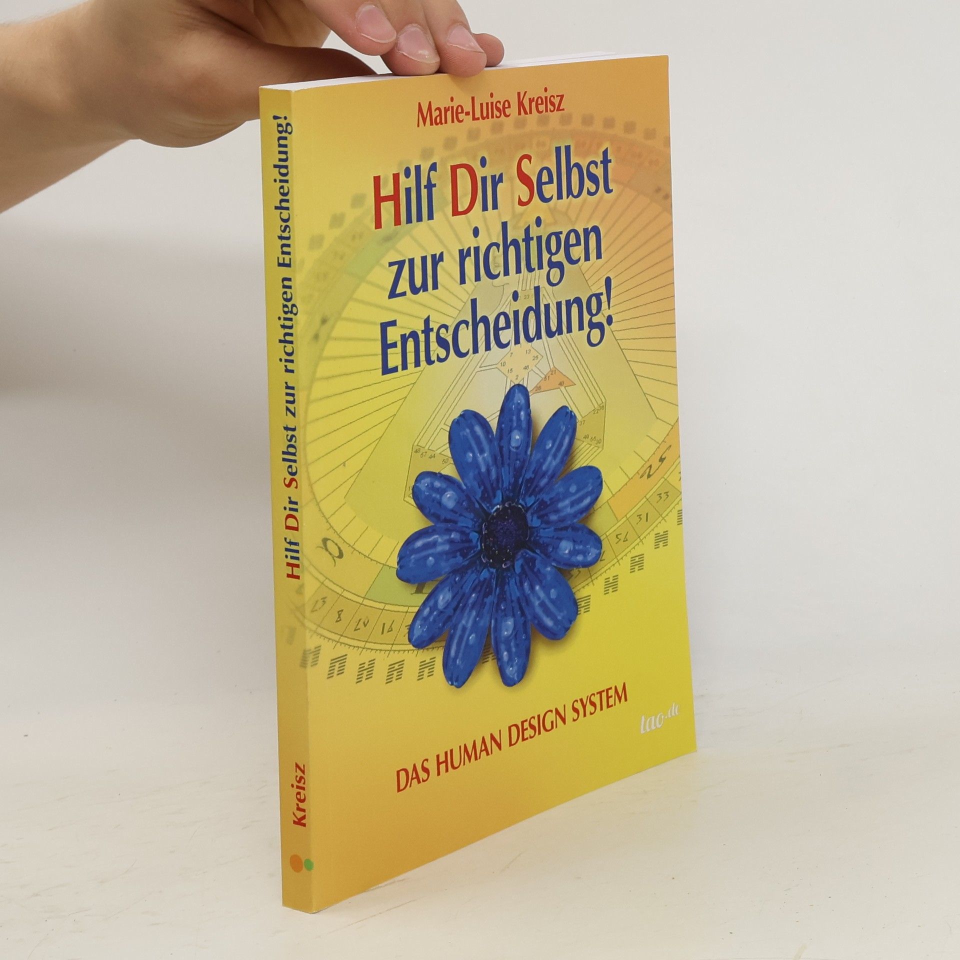 Marie-Luise Kreisz Hilf Dir Selbst zur richtigen Entscheidung!