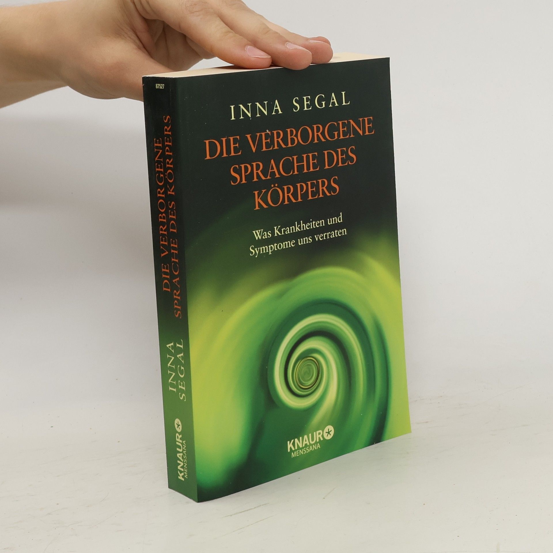 Inna Segal Die verborgene Sprache des Körpers