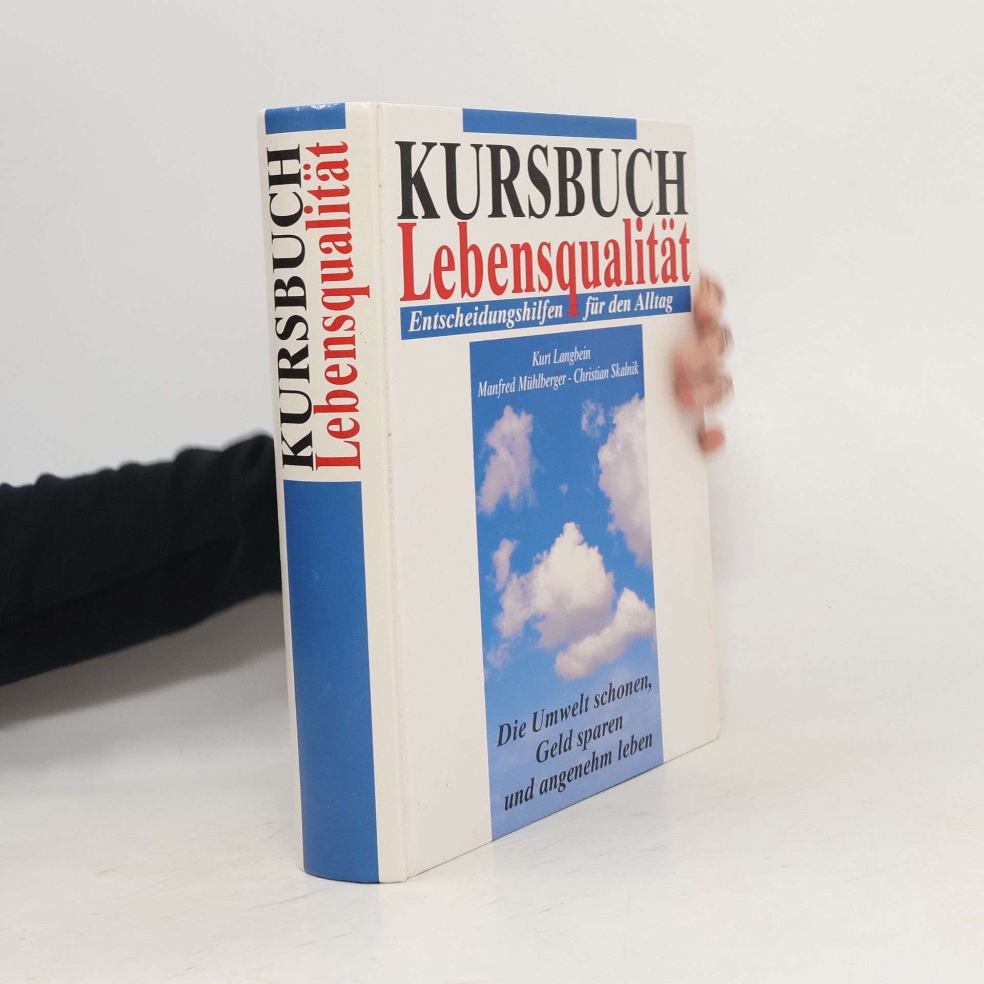 Kurt Langbein Kursbuch Lebensqualität