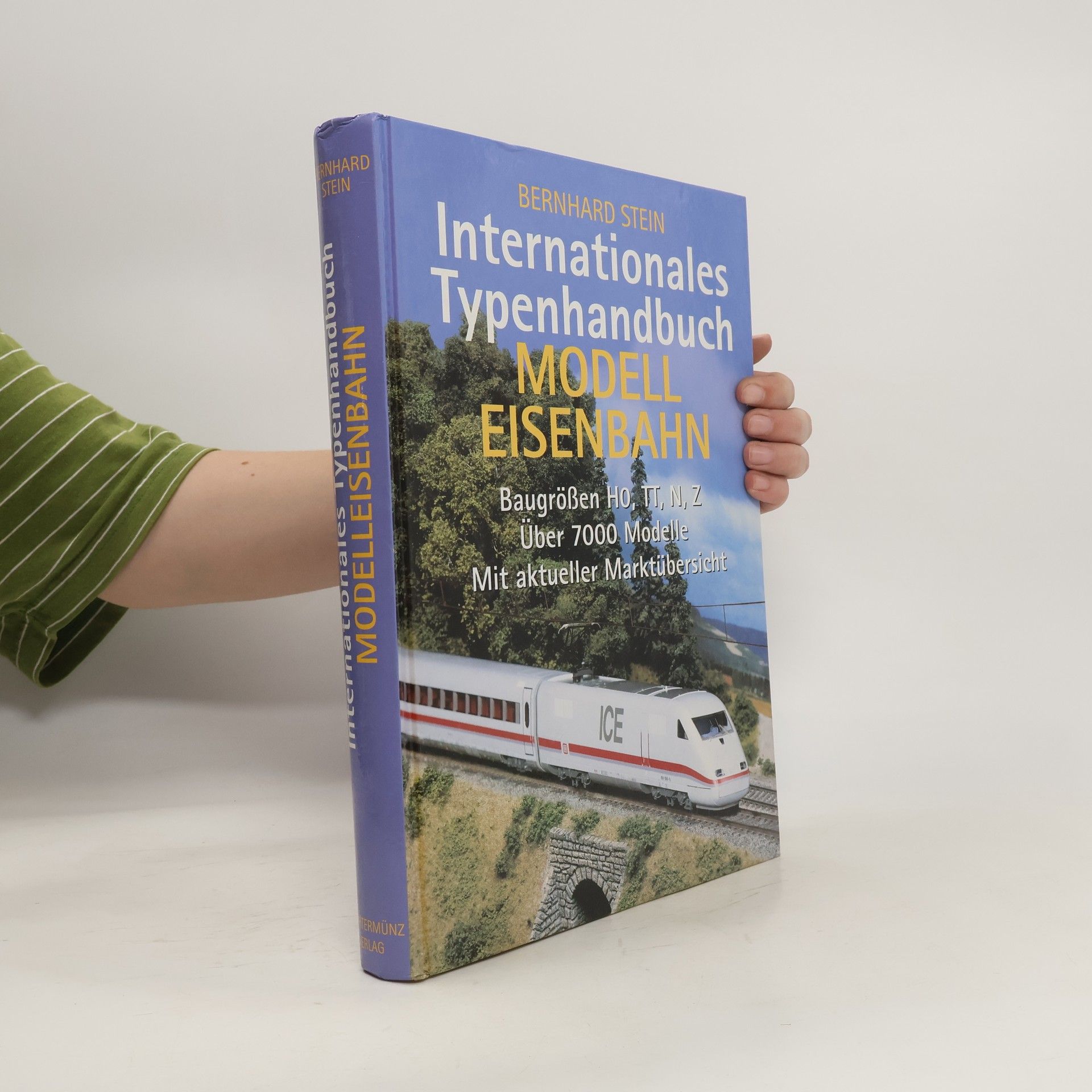 Bernhard Stein Internationales Typenhandbuch Modelleisenbahn