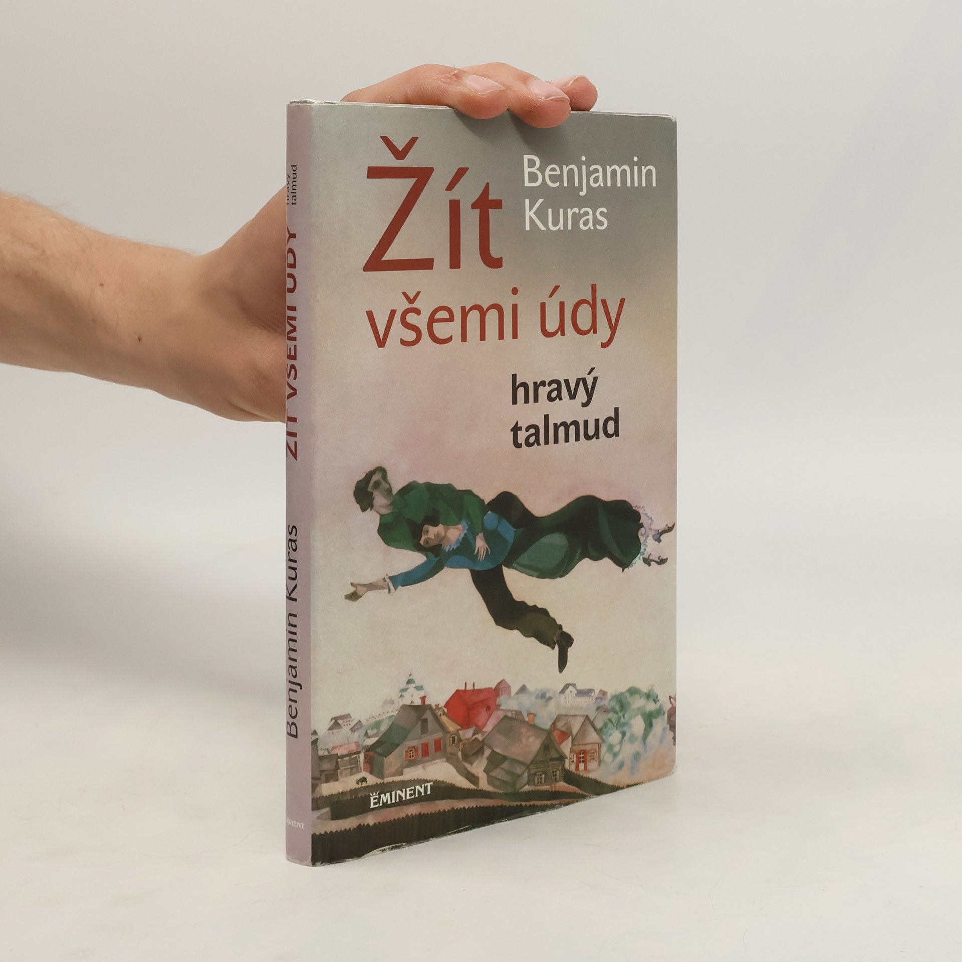 Benjamin Kuras Žít všemi údy : hravý talmud
