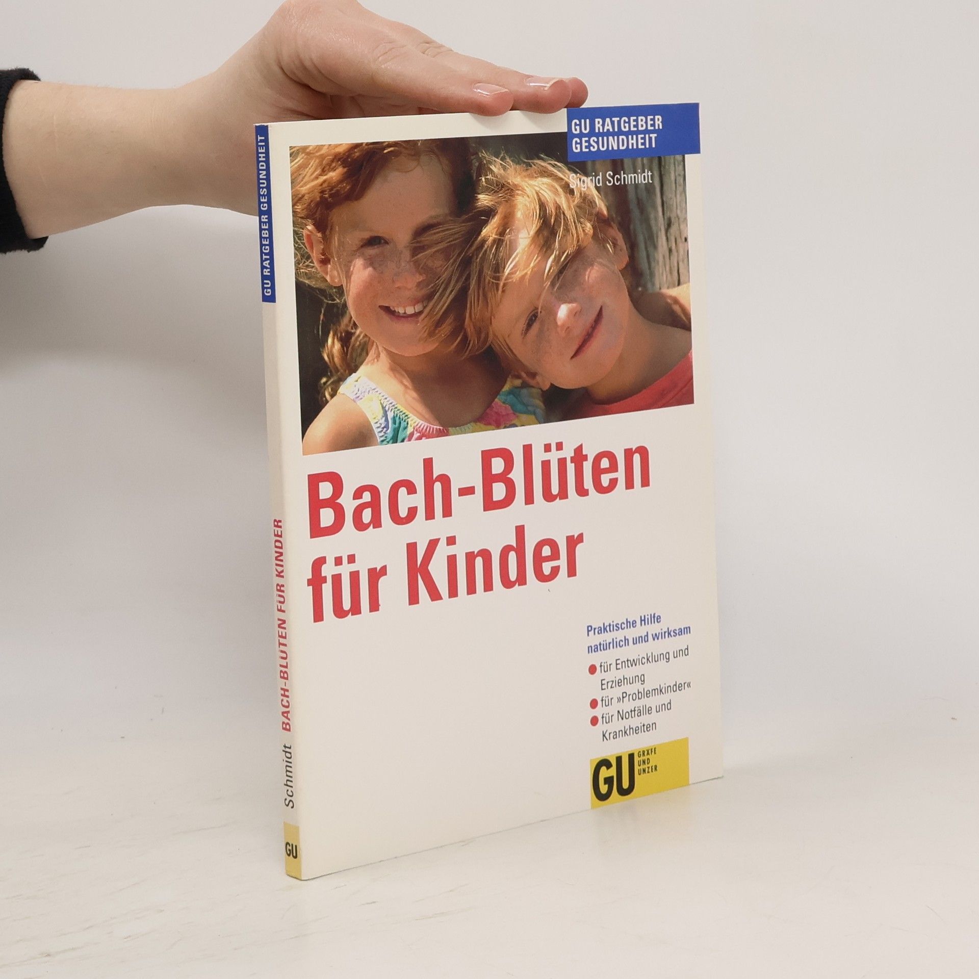Sigrid Schmidt Bach-Blüten für Kinder
