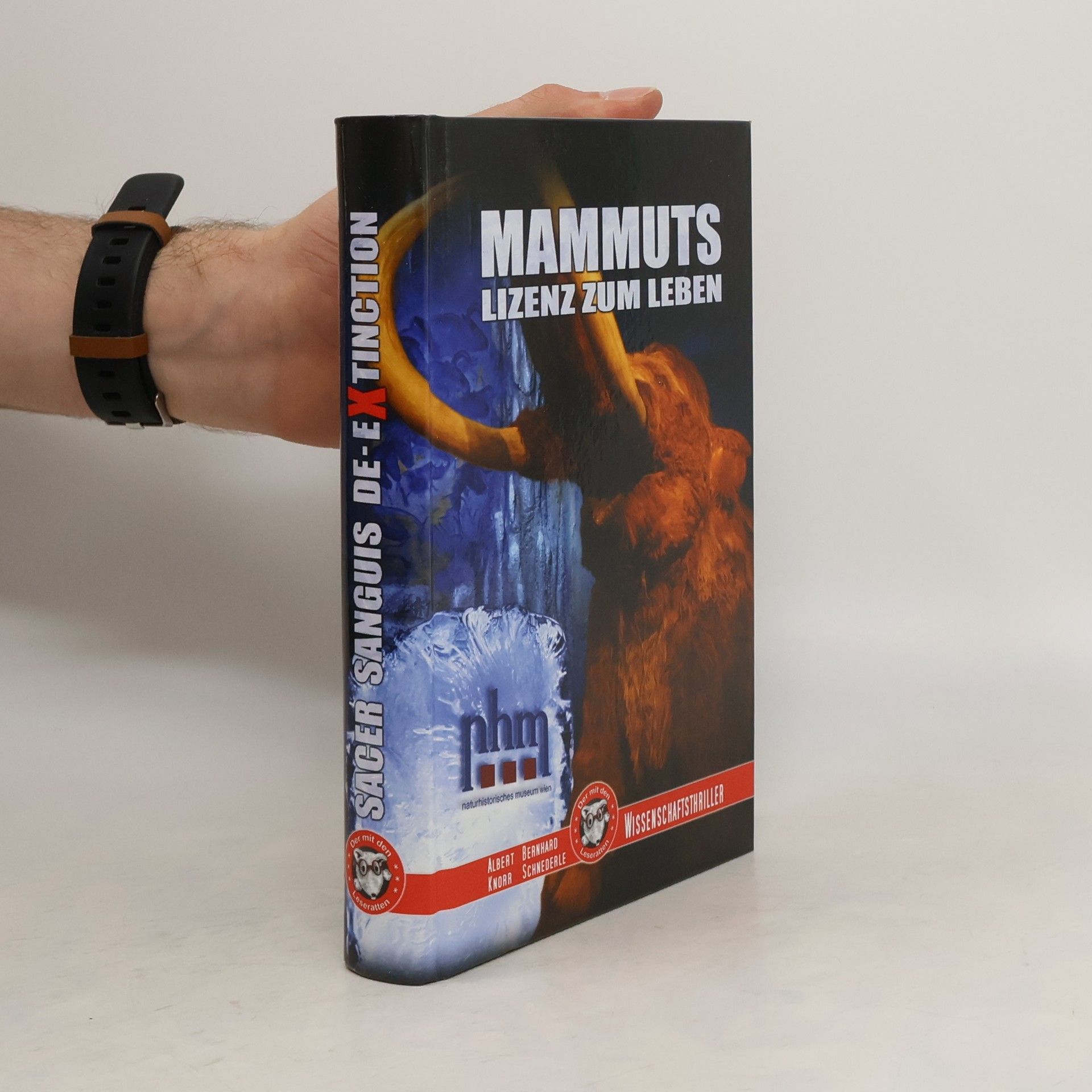 Albert Knorr Sacer Sanguis De-Extinction - Mammuts: Lizenz zum Leben