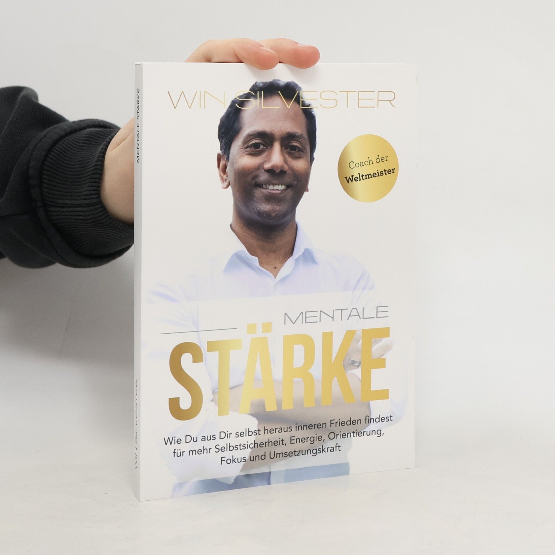 Win Silvester M. A. Mentale Stärke