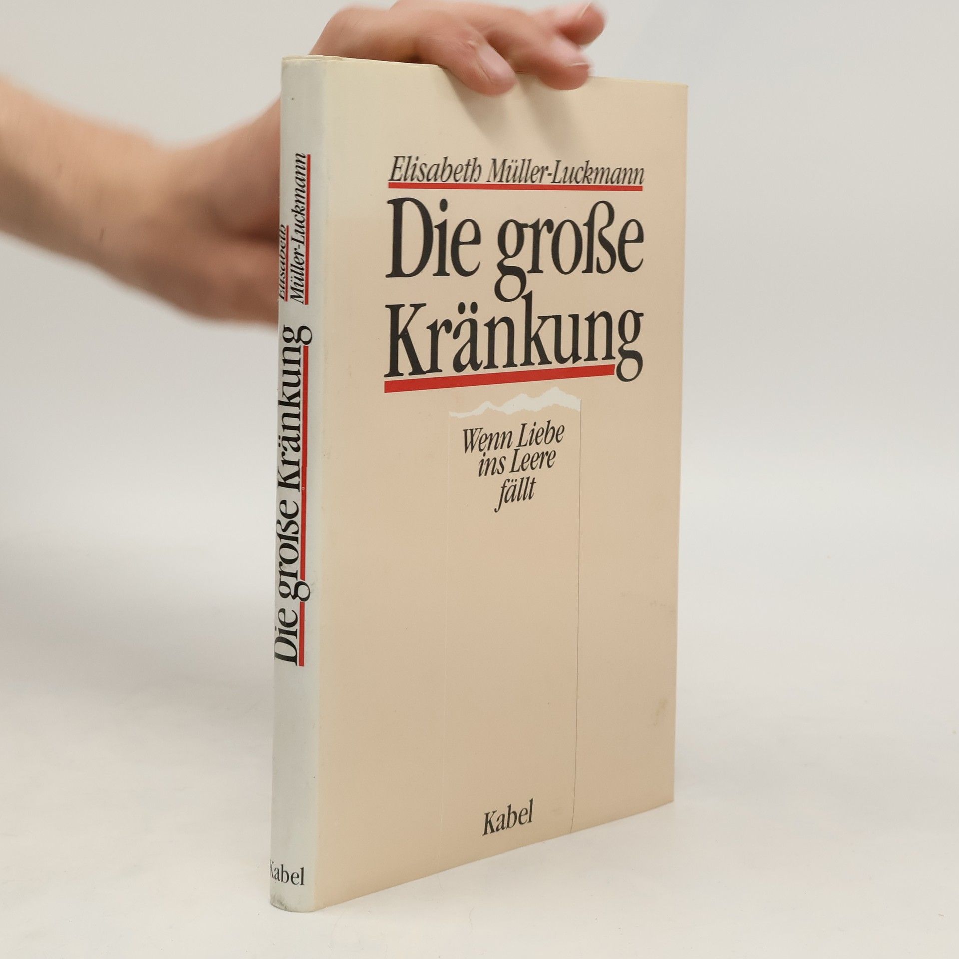 Elisabeth Müller-Luckmann Die grosse Kränkung