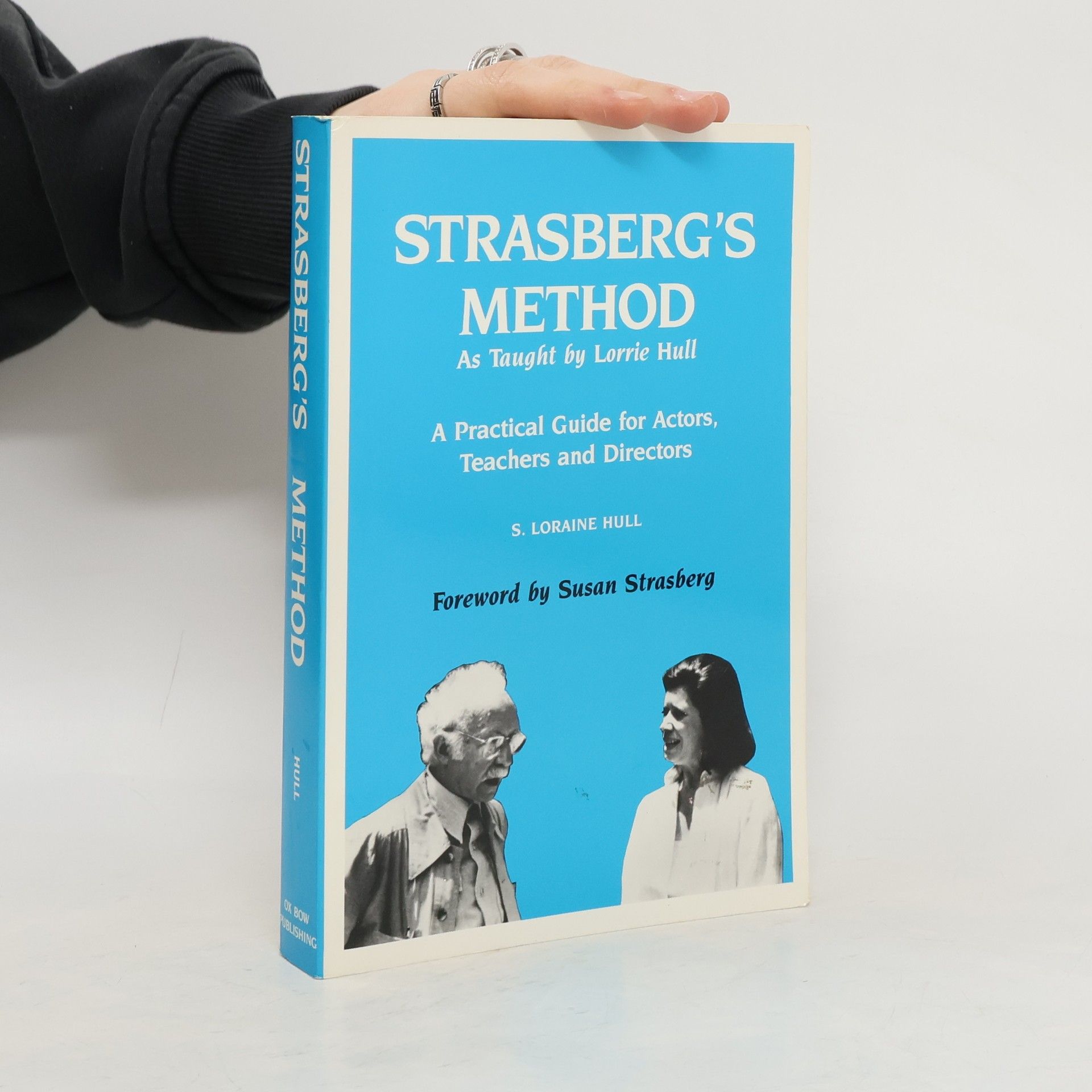 S. Loraine Hull Strasberg's Method as Taught by Lorrie Hull