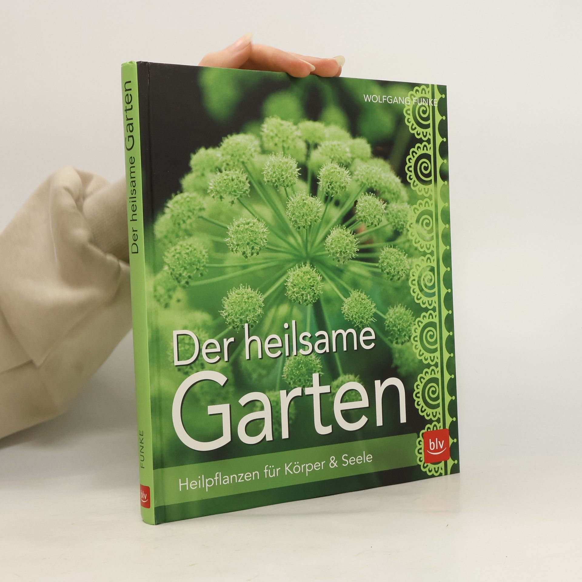 Wolfgang Funke Der heilsame Garten