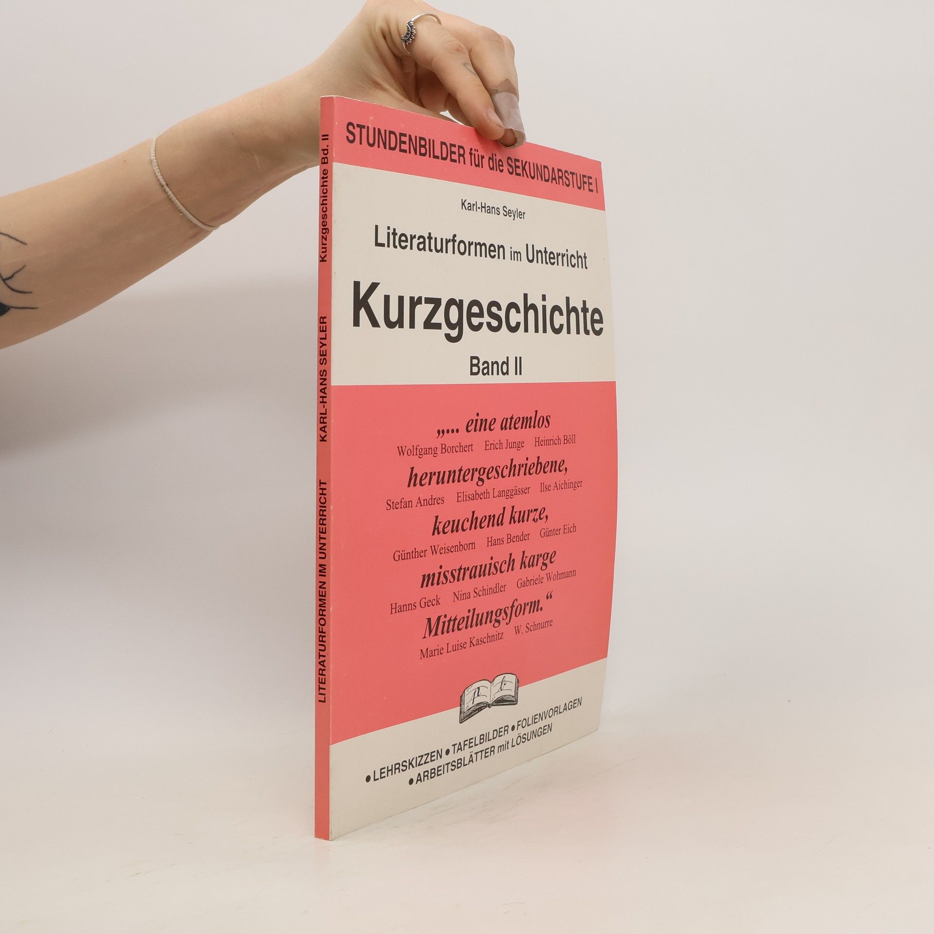 Karl-Hans Seyler Literaturformen im Unterricht: Kurzgeschichte. Band II.