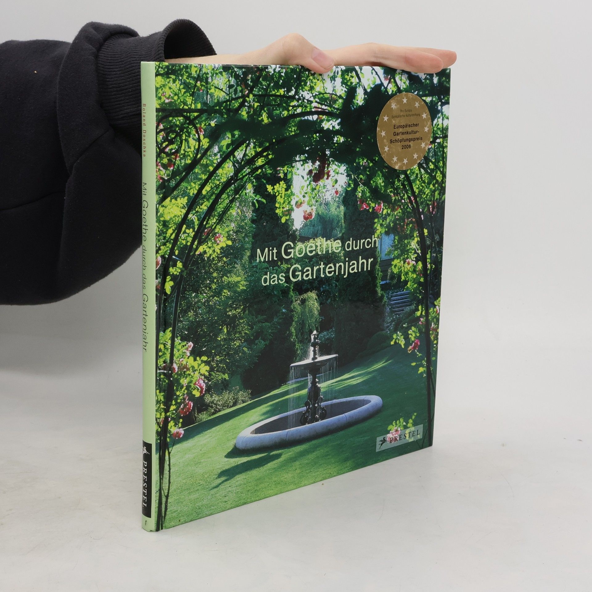 Roland Doschka Mit Goethe durch das Gartenjahr