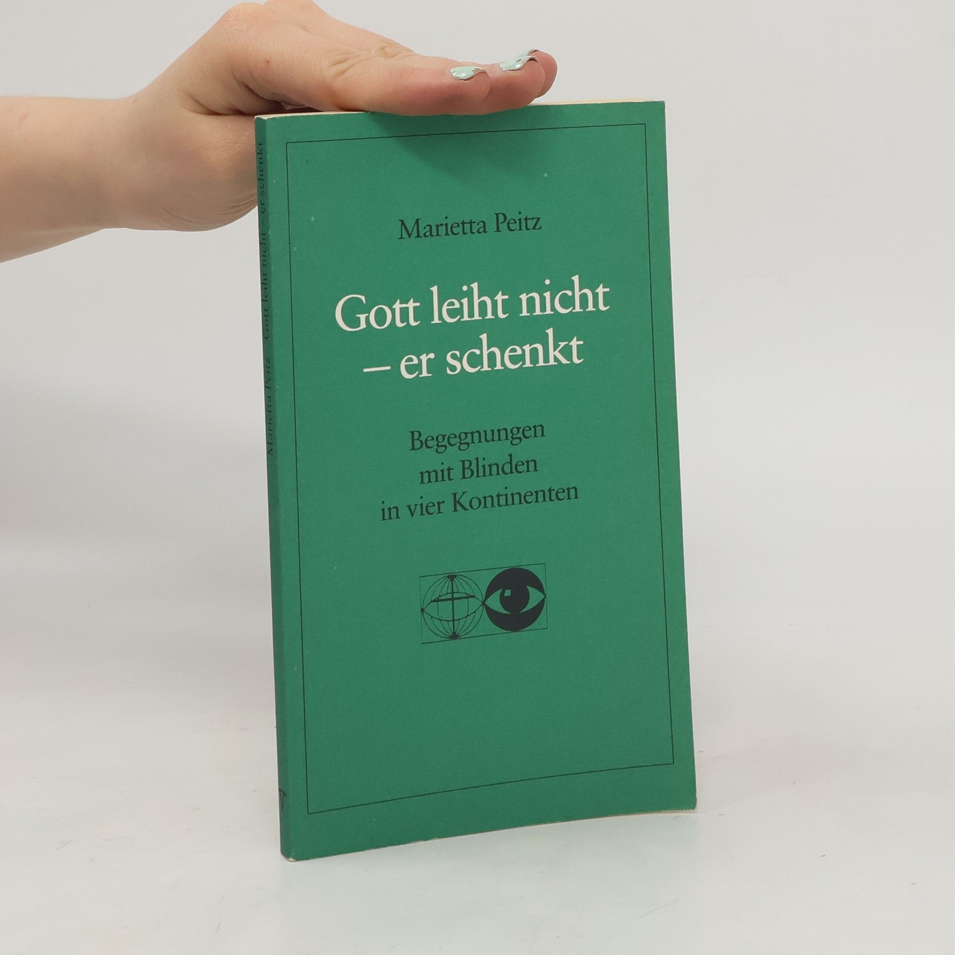 Marietta Peitz Gott leiht nicht - er schenkt