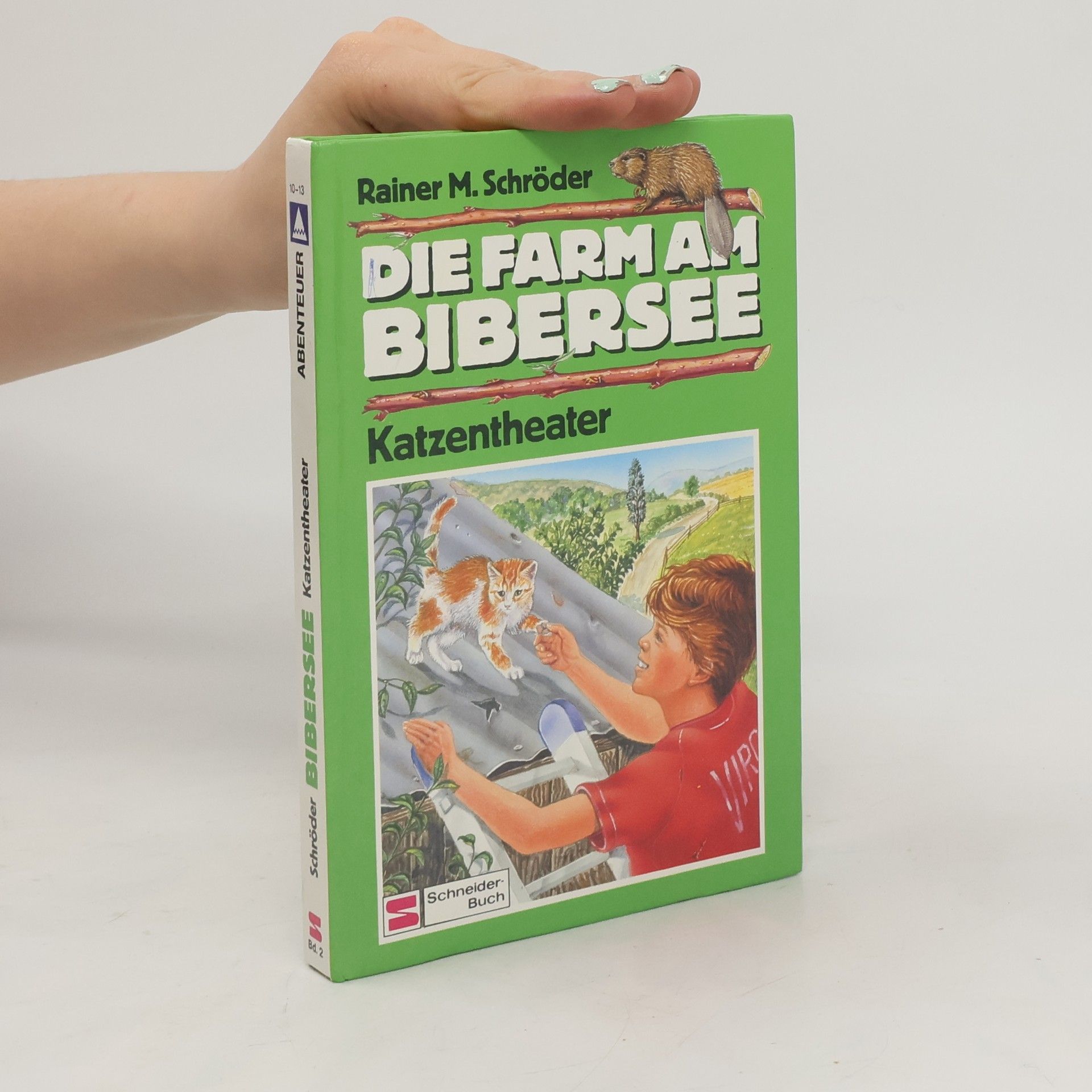Rainer M. Schröder Die Farm am Bibersee