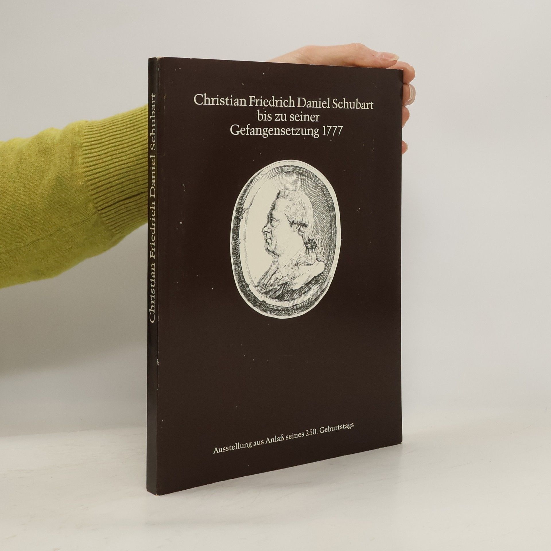 Bernd Breitenbruch Christian Friedrich Daniel Schubart bis zu seiner Gefangensetzung 1777